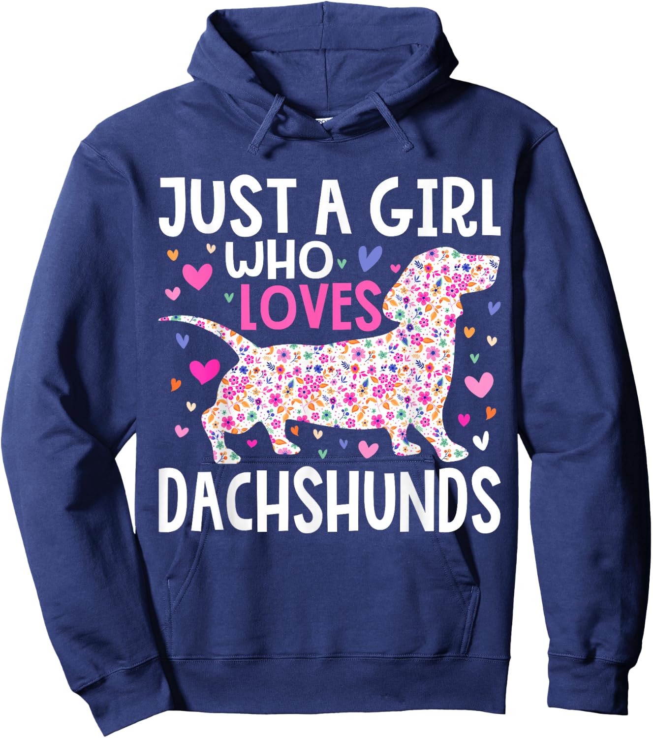 Dachshund Just A Girl Who Loves Dachshunds Cute Dachshund Hoodie - Hoodie | Navy