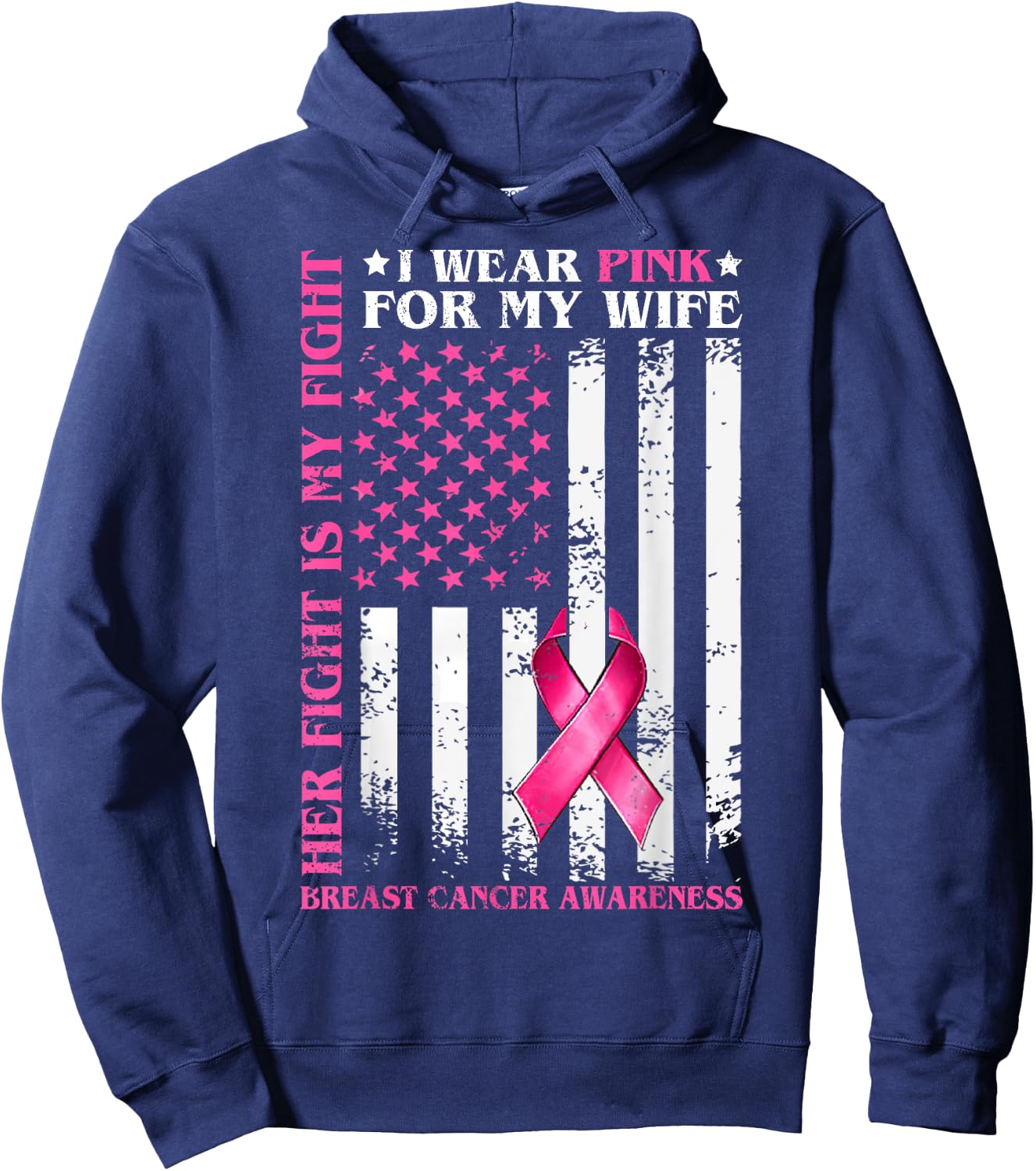 I Wear Pink For My Wife Breast Cancer Husband American Flag Hoodie - Hoodie | Navy