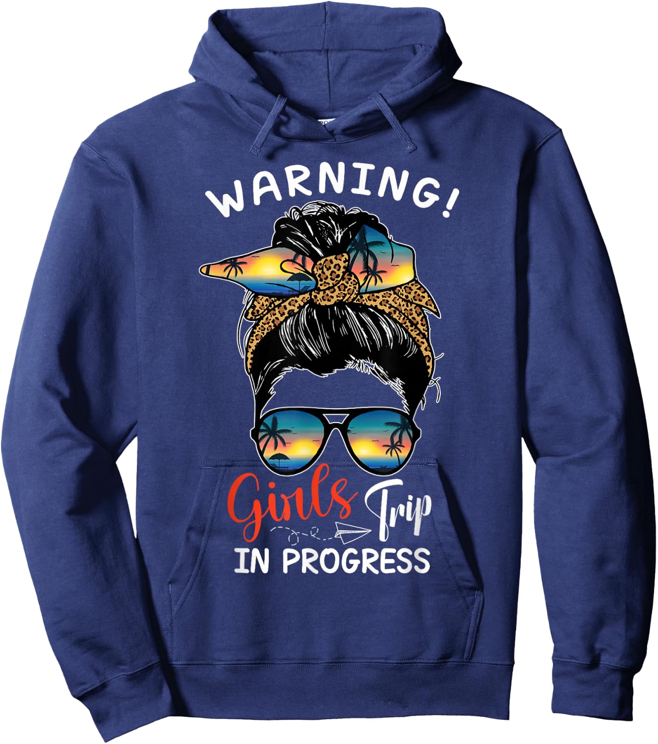 Warning Girls Trip 2026 in Progress Messy Bun Beach Weekend Hoodie - Hoodie | Navy
