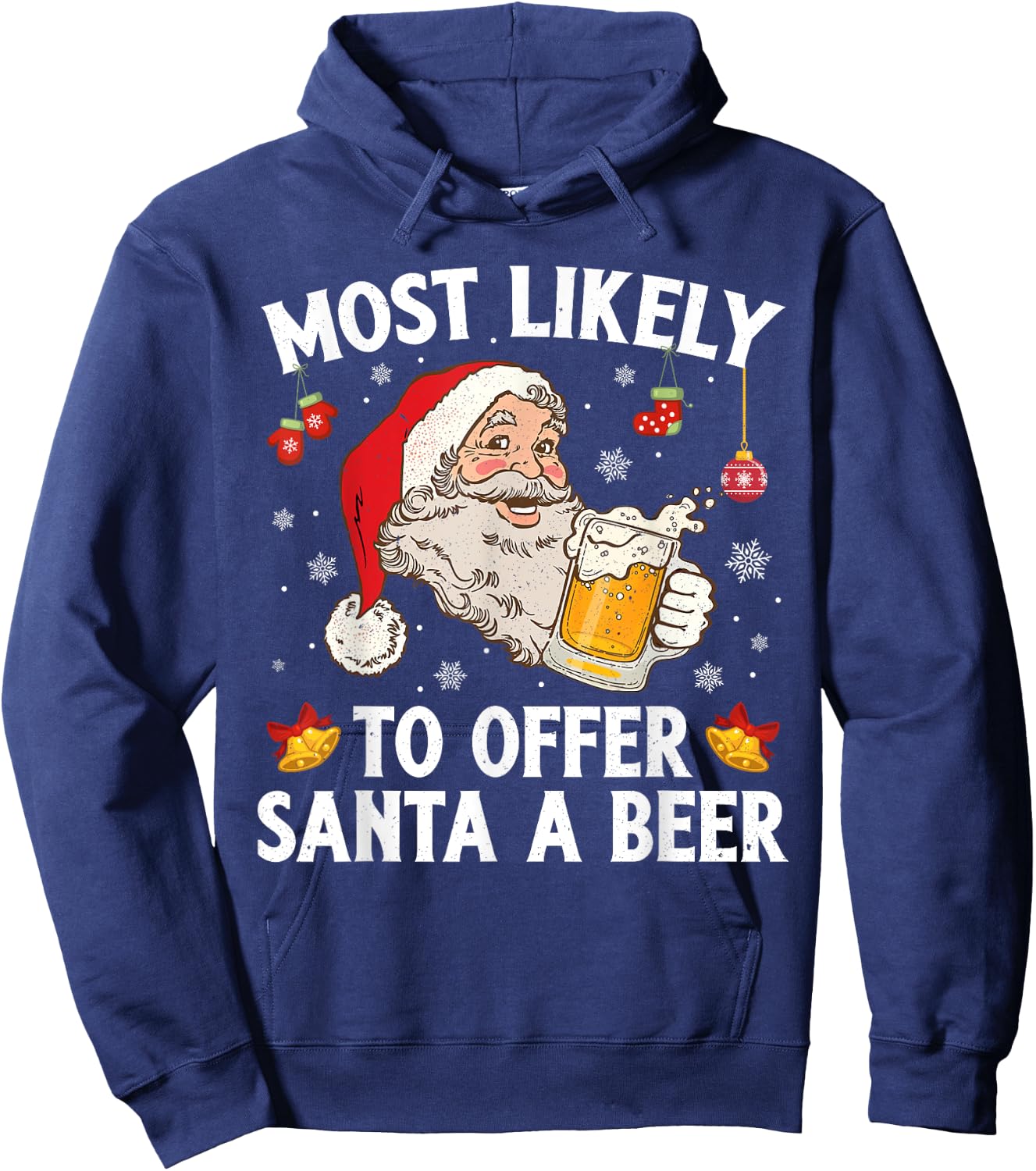 Most Likely To Offer Santa A Beer Funny Drinking Christmas Hoodie - Hoodie | Navy
