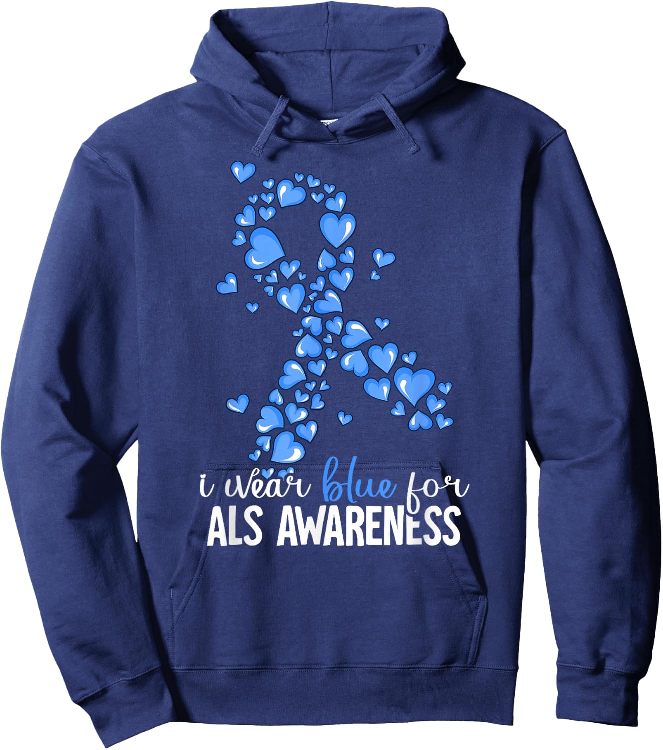 I Wear Blue For ALS Awareness Hoodie - Hoodie | Navy