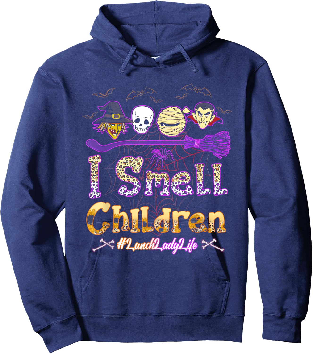 I Smell Children Lunch Lady Life Halloween Lunch Lady Witch Hoodie - Hoodie | Navy