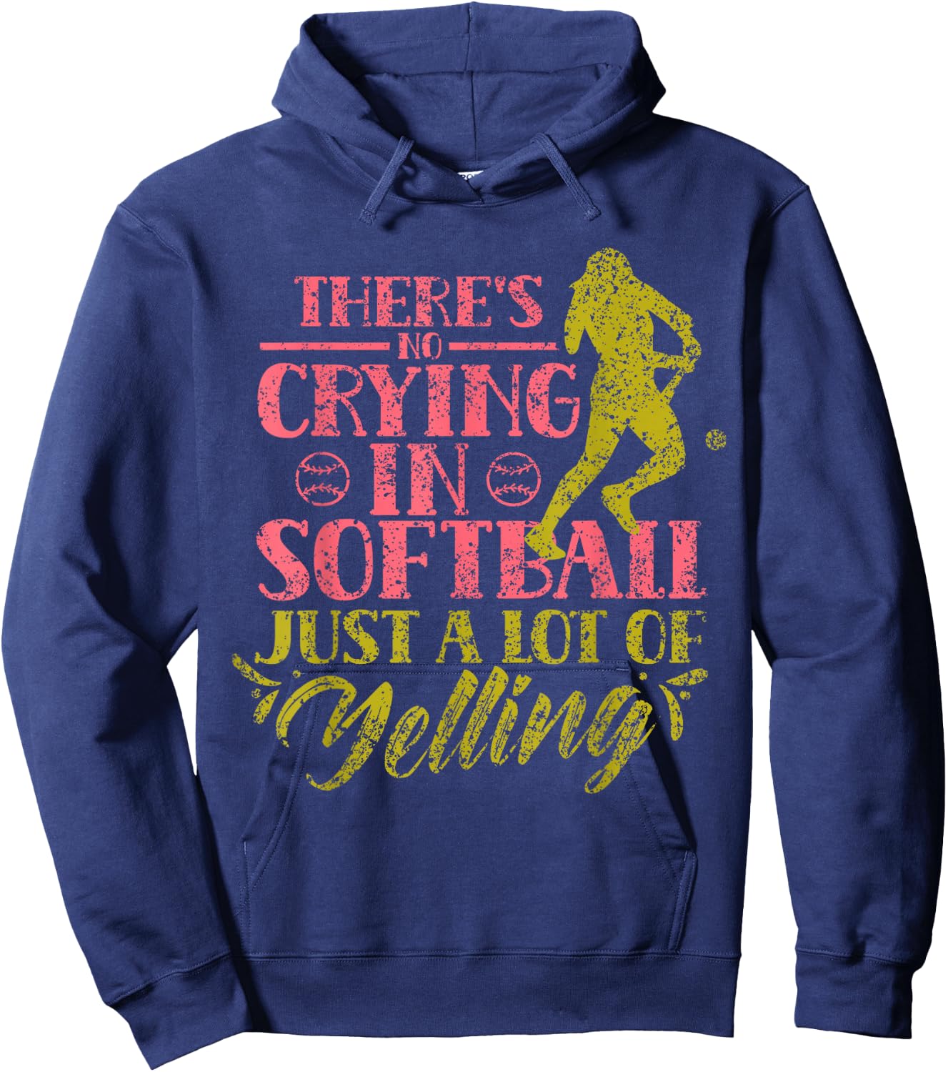 There Is No Crying In Softball Softball Softball Hoodie - Hoodie | Navy