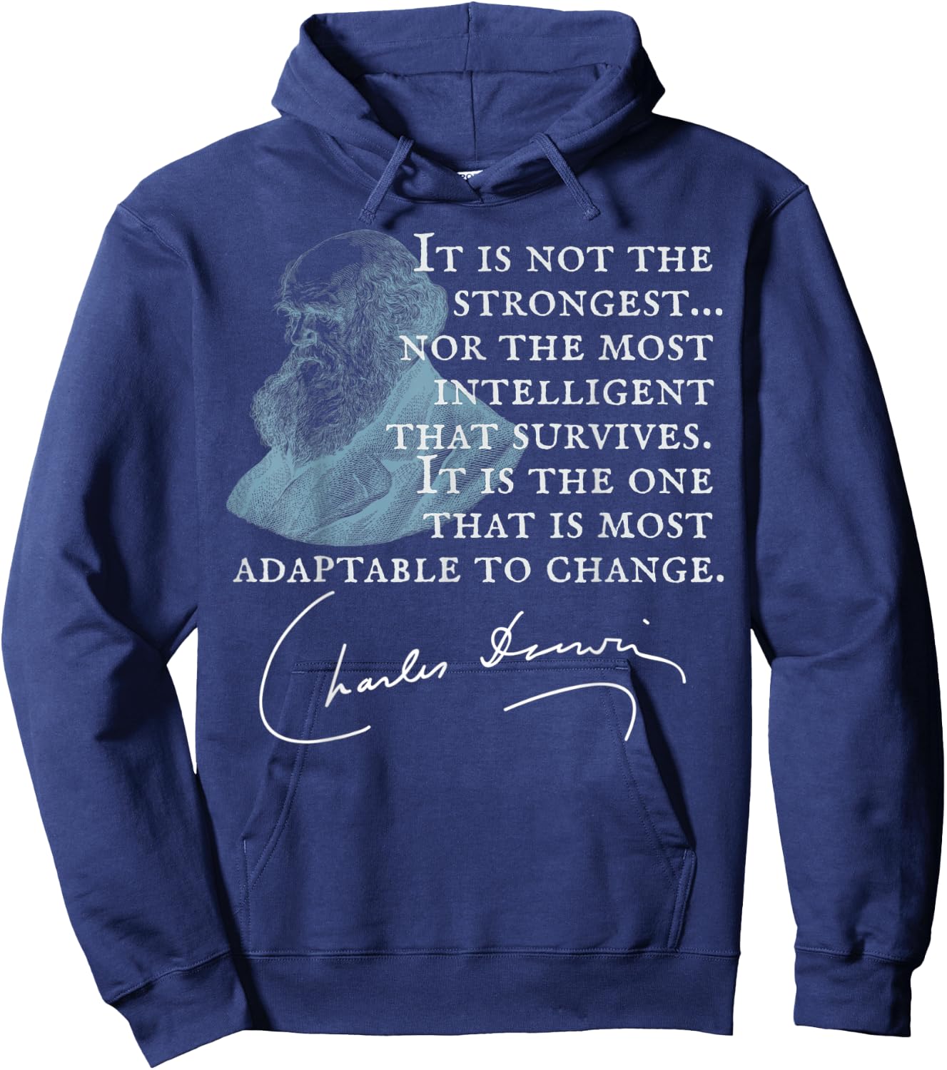 Not the Strongest...most Adaptable to Change Charles Darwin Hoodie - Hoodie | Navy