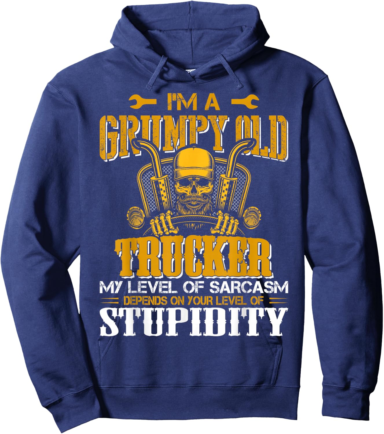 In A Grumpy Old Trucker My Level Of Sarcasm Depends On Your Hoodie - Hoodie | Navy
