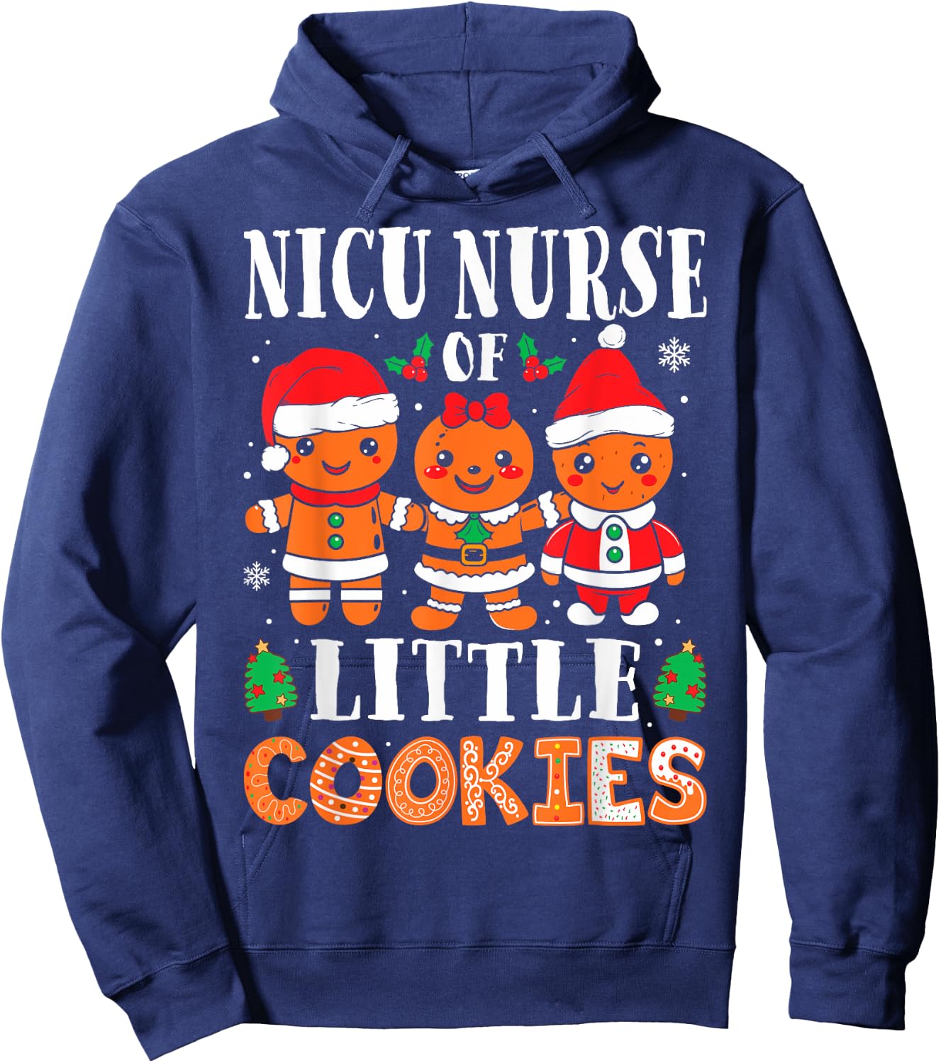 NICU Nurse of Smart Cookies Gingerbread Nurse Christmas Hoodie - Hoodie | Navy