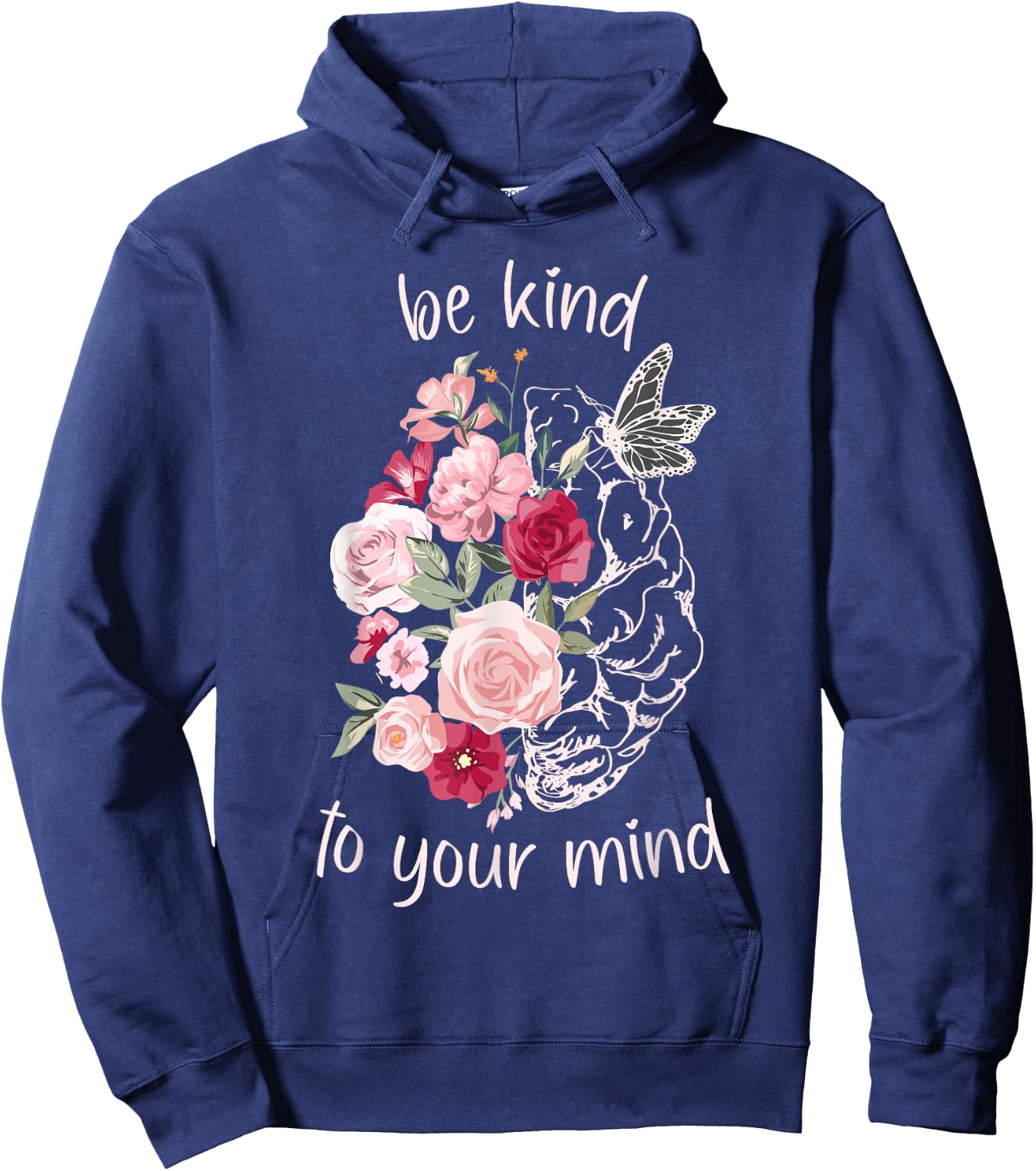 Be Kind To Your Mind Mental Health Matters Brain Wildflowers Hoodie - Hoodie | Navy