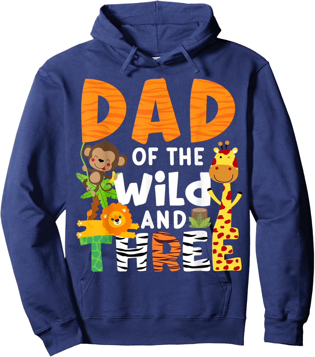 Dad Of The Wild and 3 Three Jungle Zoo Theme Birthday Safari Hoodie - Hoodie | Navy