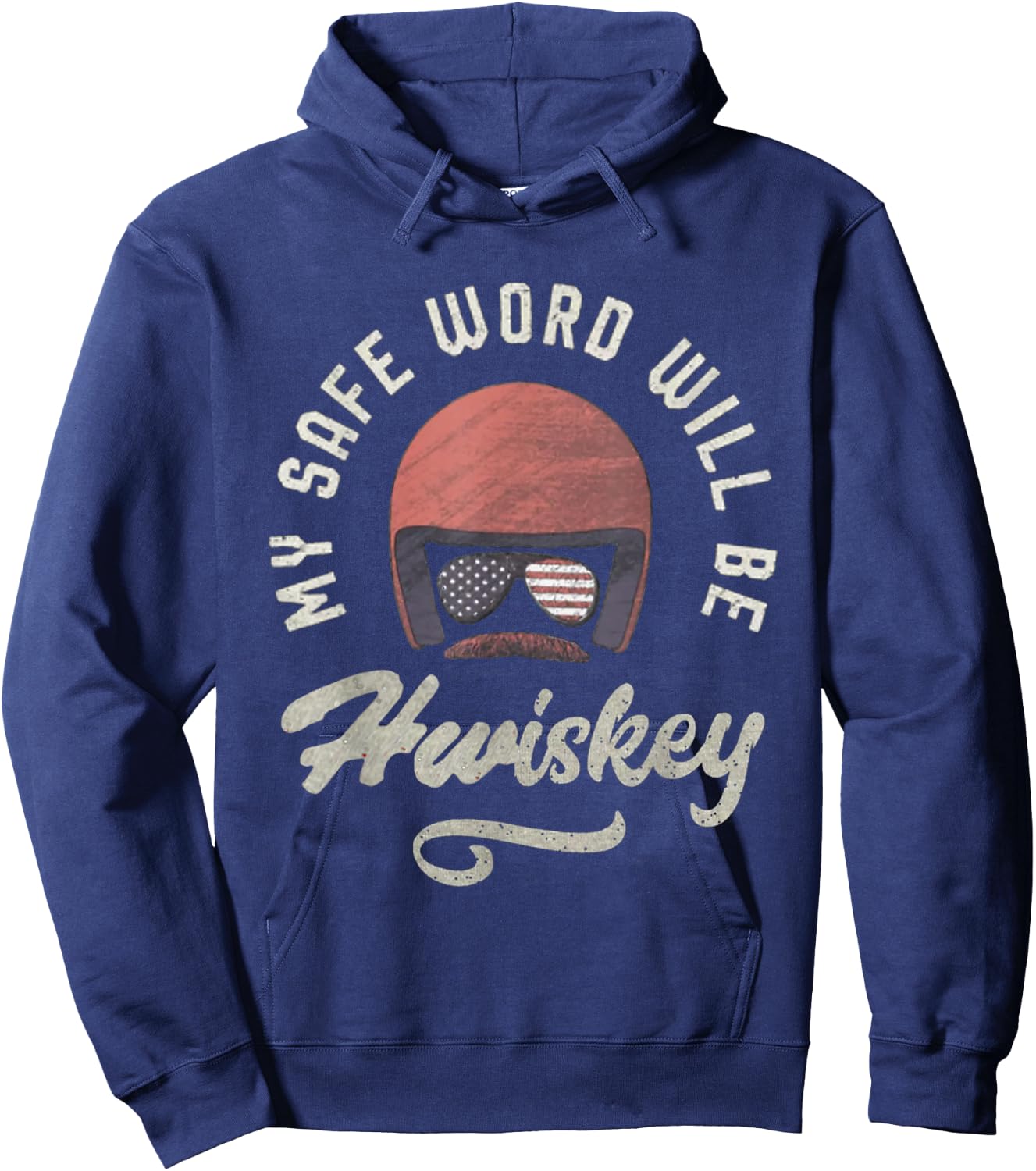 My Safe Word Will Be Hwiskey Funny Movies Saying Lovers Hoodie - Hoodie | Navy