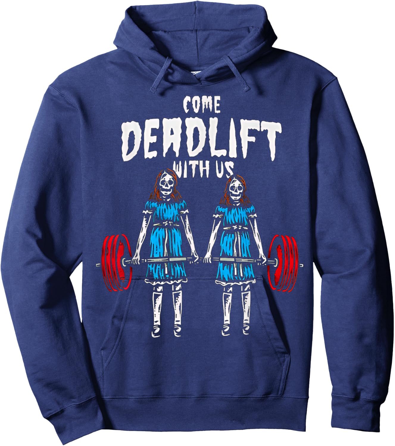 Come Deadlift With Us Weightlifting Bodybuilding Fitness Gym Hoodie - Hoodie | Navy