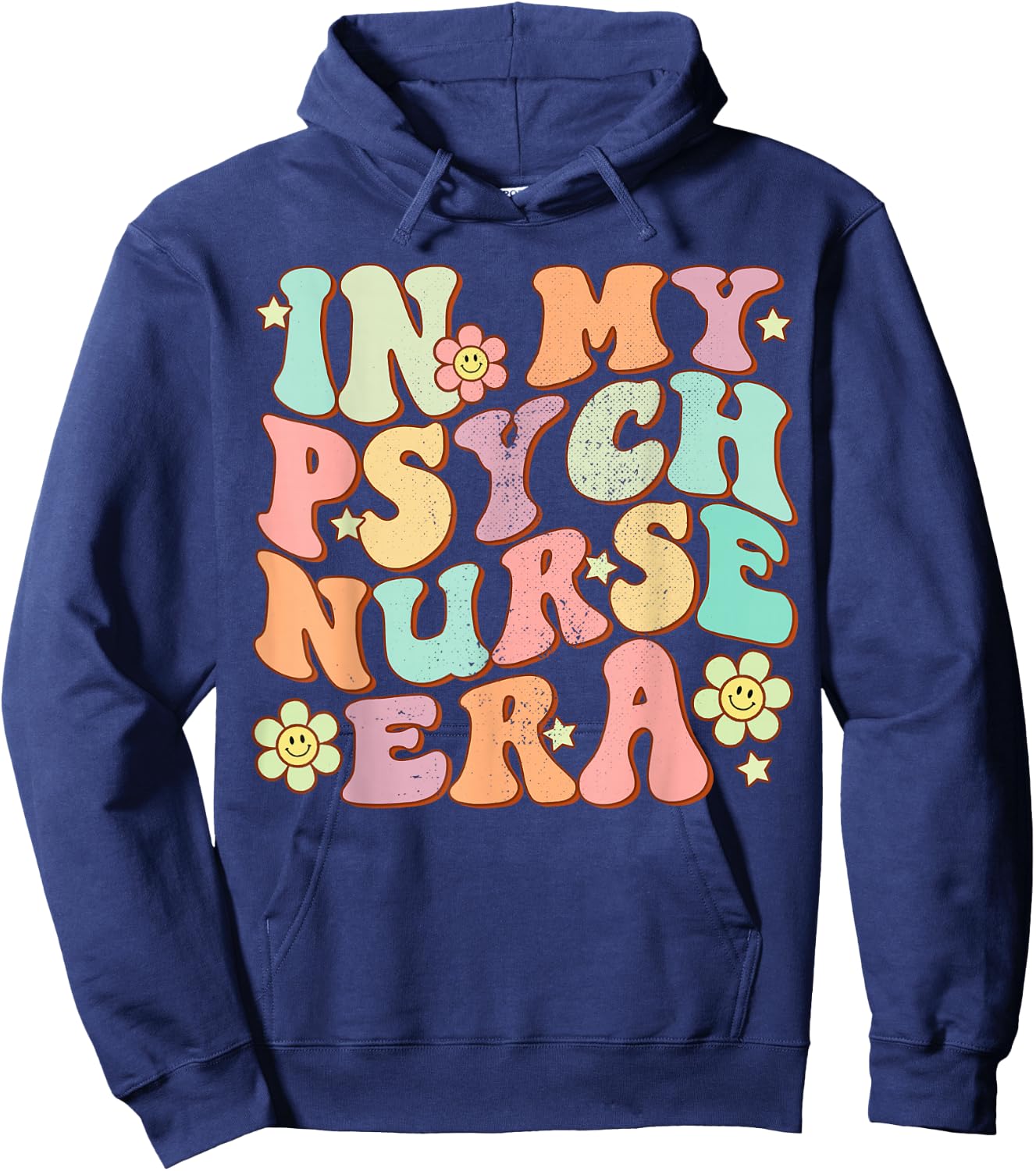 In My Psych Nurse Era Psychiatric Nursing Groovy Retro Funny Hoodie - Hoodie | Navy