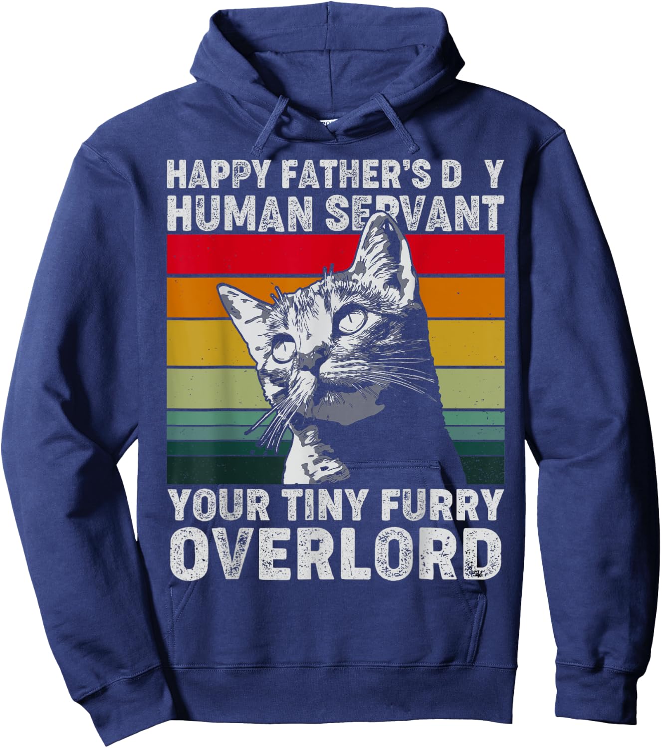 Happy Father's Day Human Servant Your Tiny Furry Overlord Hoodie - Hoodie | Navy