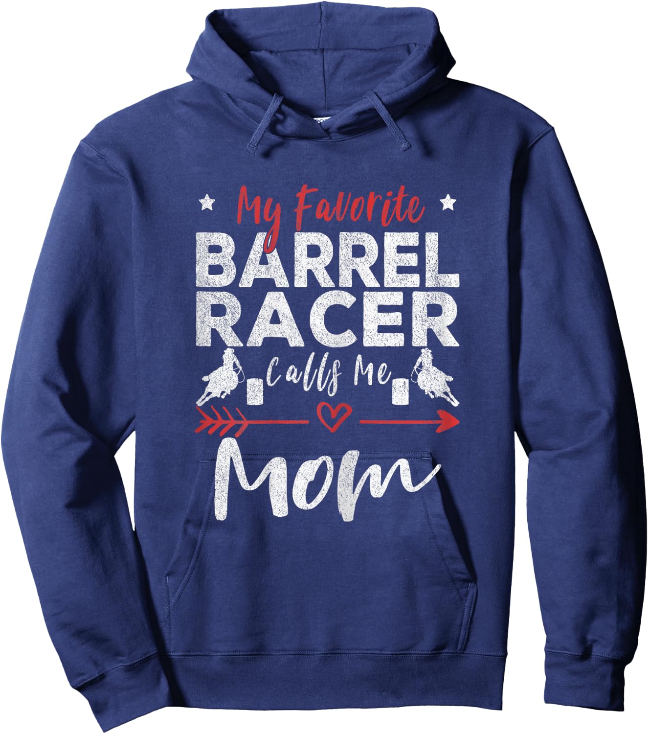 My Favorite Barrel Racer Calls Me Mom Barrel Racing Mom Hoodie - Hoodie | Navy