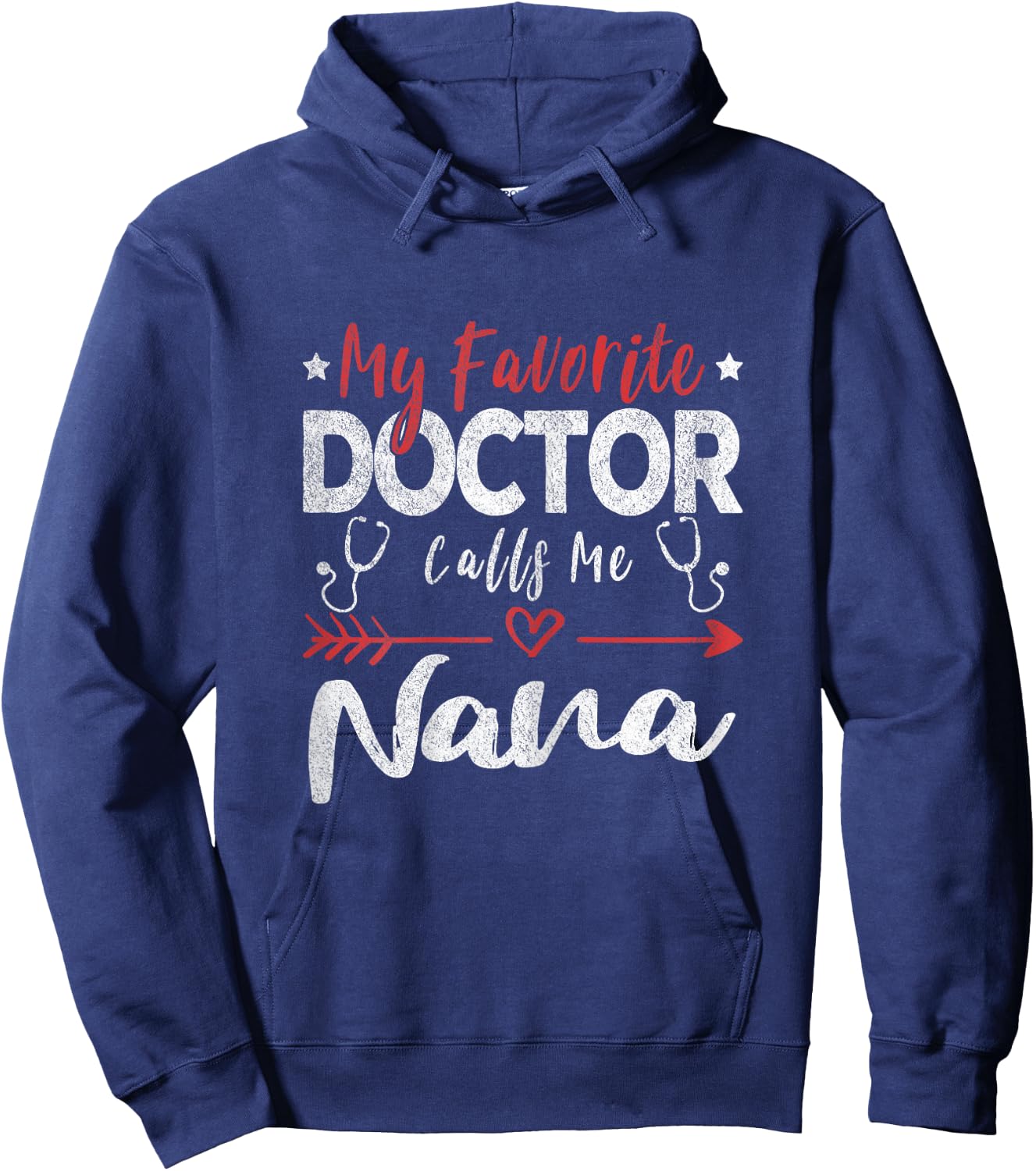 My Favorite Doctor Calls Me Nana Doctor Grandma Hoodie - Hoodie | Navy