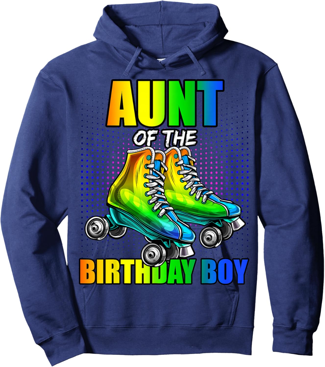 Aunt of Birthday Boy Roller Skating Birthday Matching Family Hoodie - Hoodie | Navy