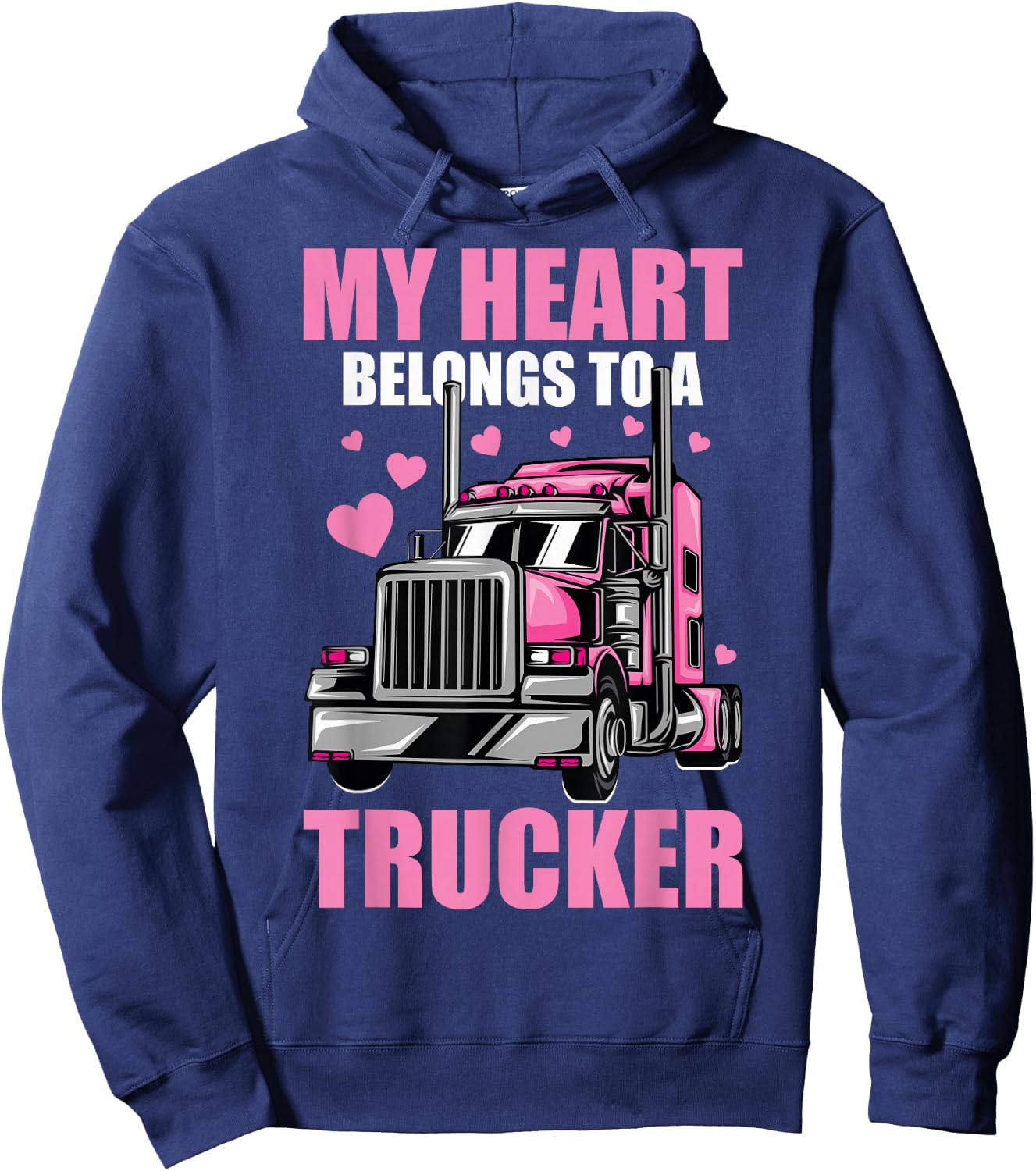 Cute My Heart Belongs To A Trucker Wife Trucker Girlfriend Hoodie - Hoodie | Navy
