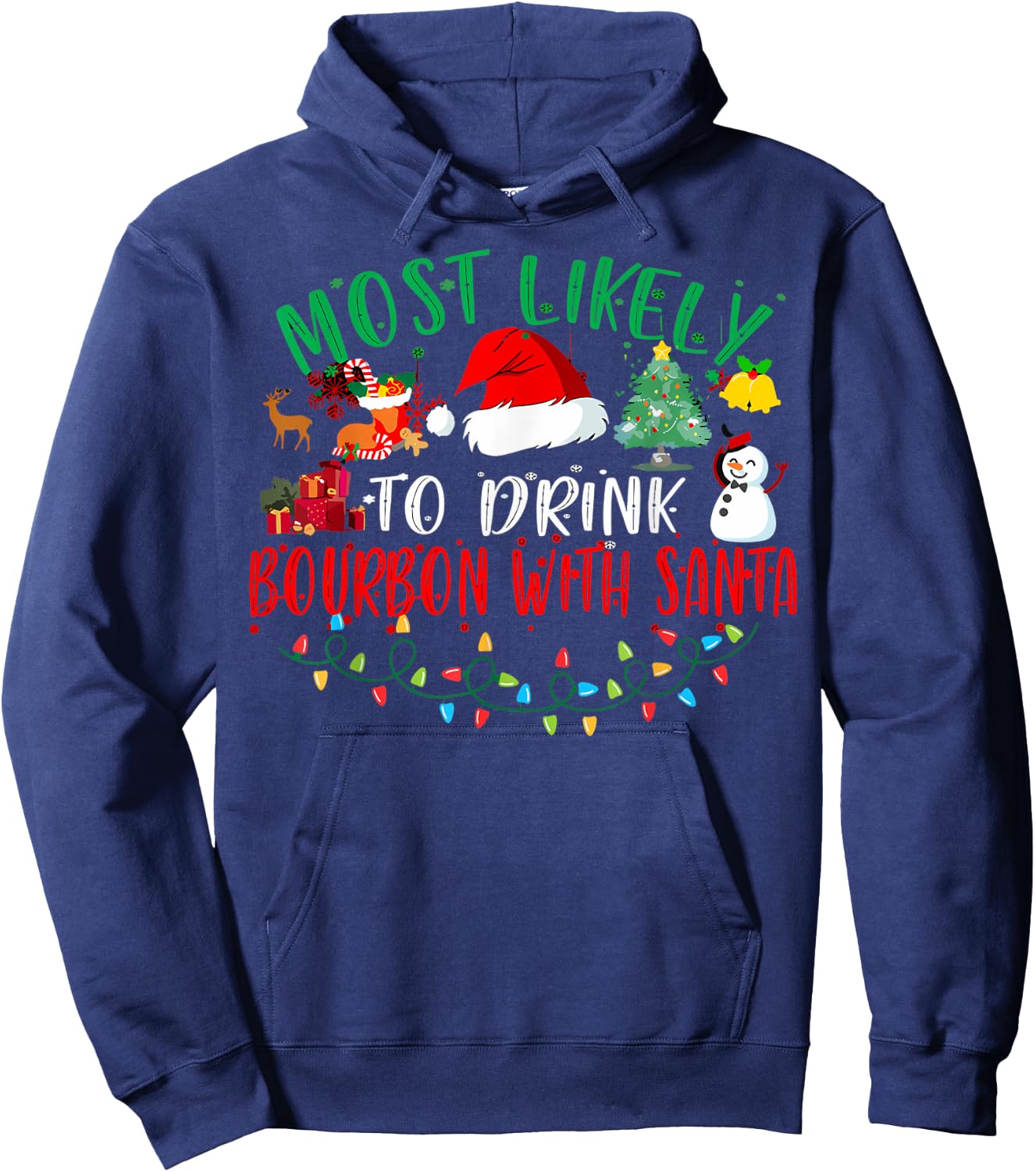 Most Likely To Drink Bourbon With Santa Matching Christmas Hoodie - Hoodie | Navy