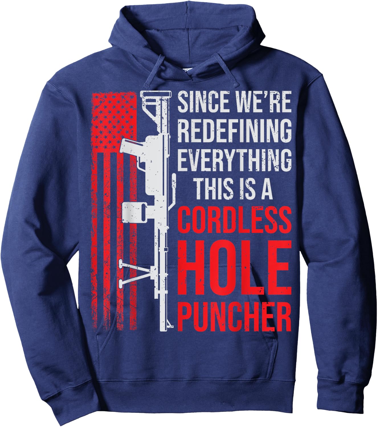 We're Redefining Everything This Is A Cordless Hole Puncher Hoodie - Hoodie | Navy