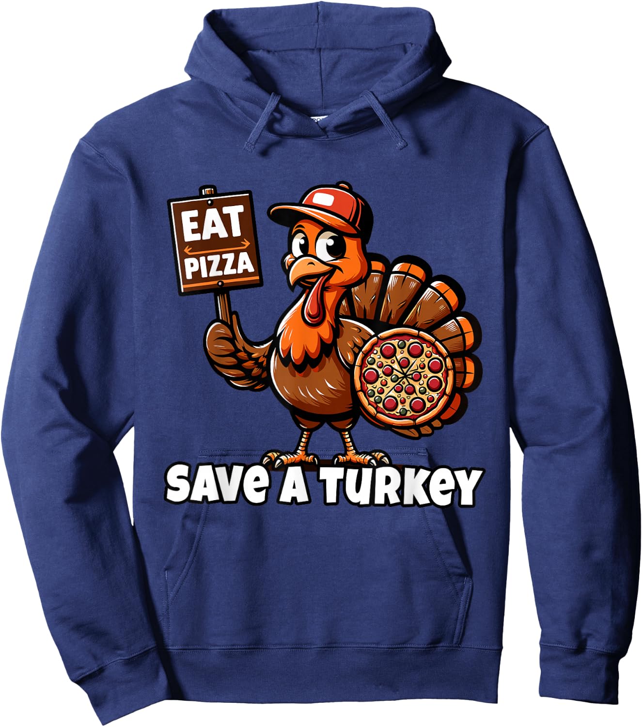 Funny Thanksgiving Save A Turkey Eat Pizza, Vegetarian Vegan Hoodie - Hoodie | Navy