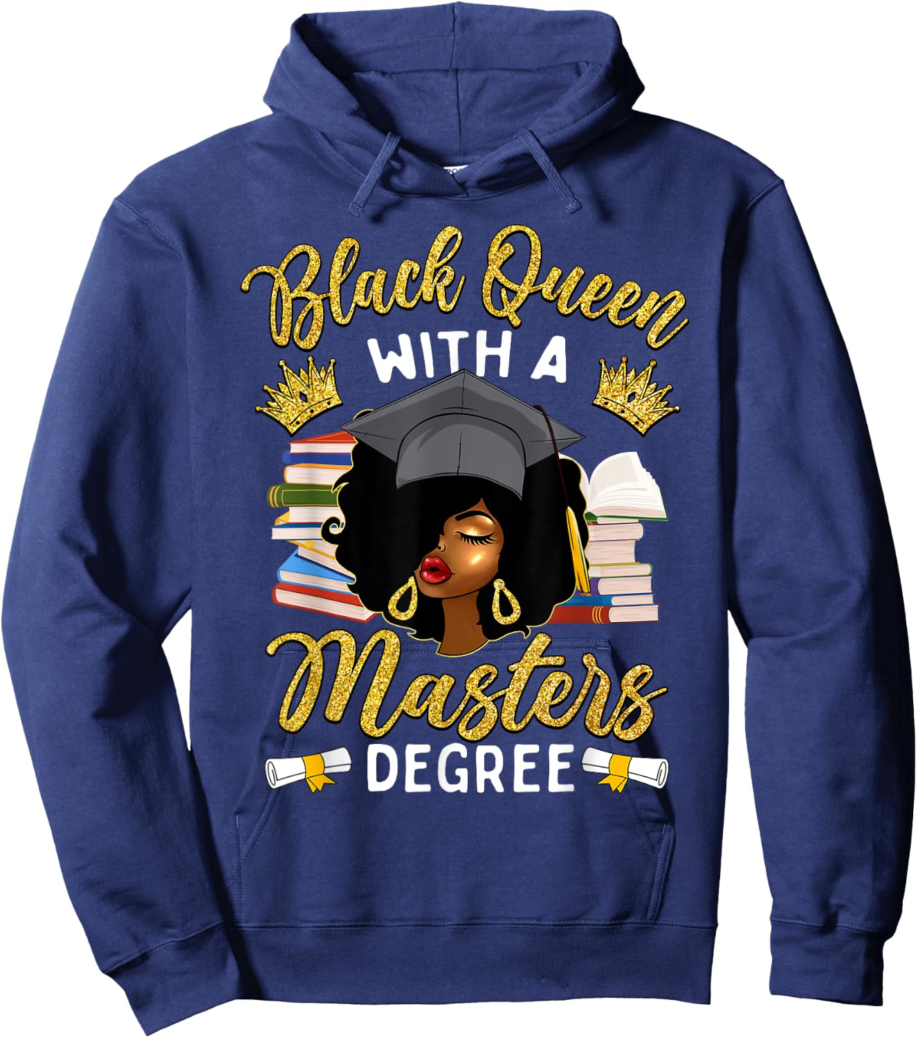 Afro Black Queen With A Master's Degree Graduation Hoodie - Hoodie | Navy