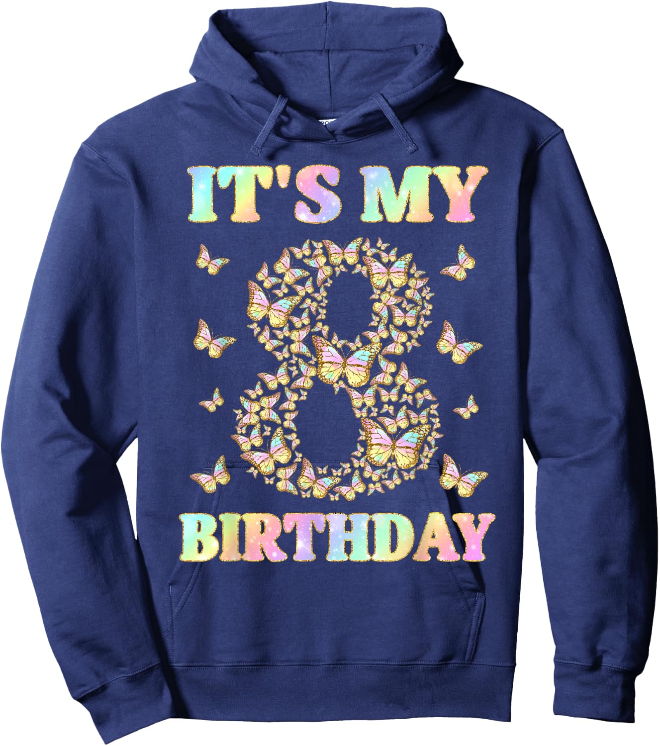 Cute 8 Years Old Girl Funny Butterfly It's My 8th Birthday Hoodie - Hoodie | Navy