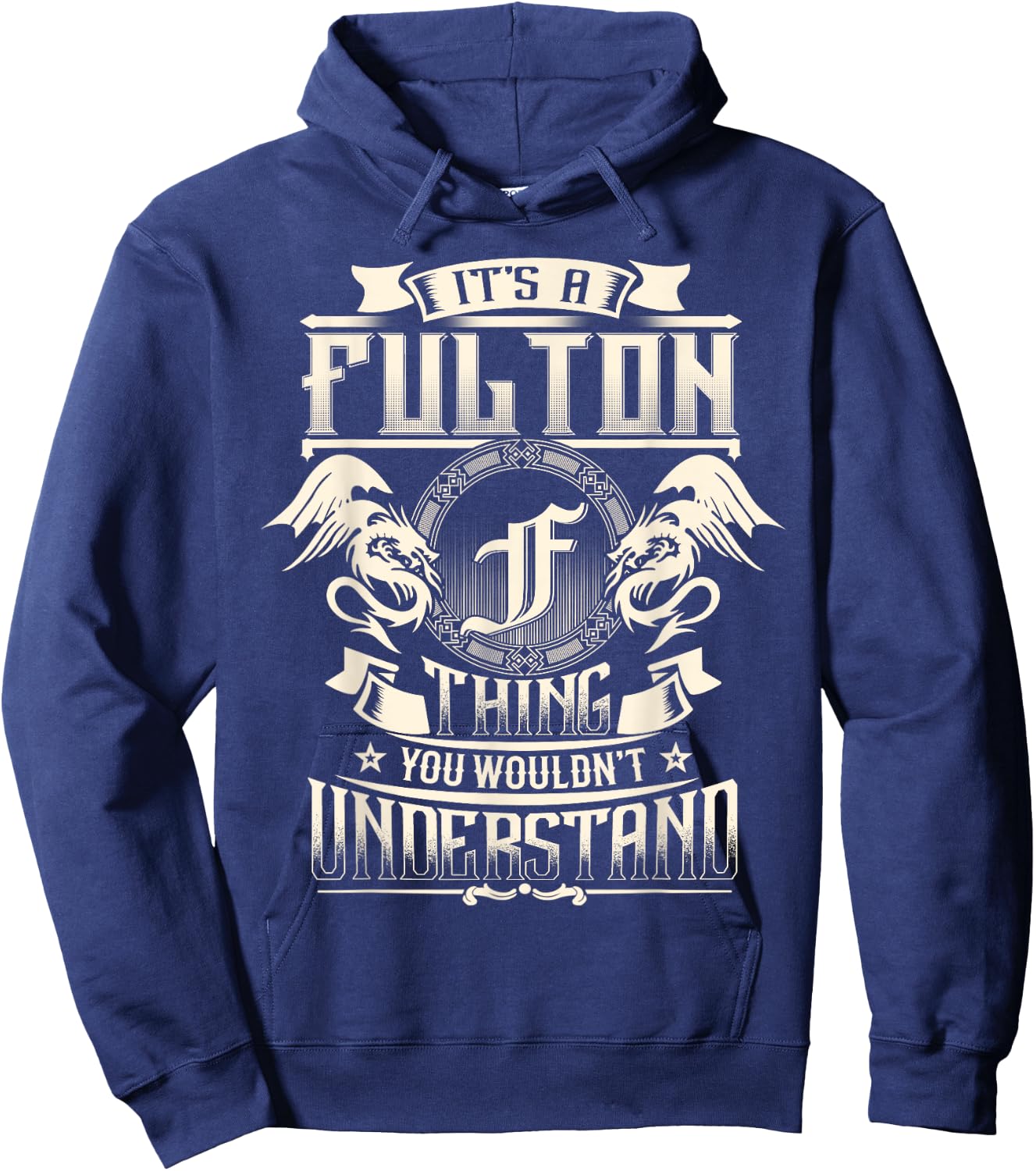 It's A FULTON Thing You Wouldn't Understand Family Name Hoodie - Hoodie | Navy