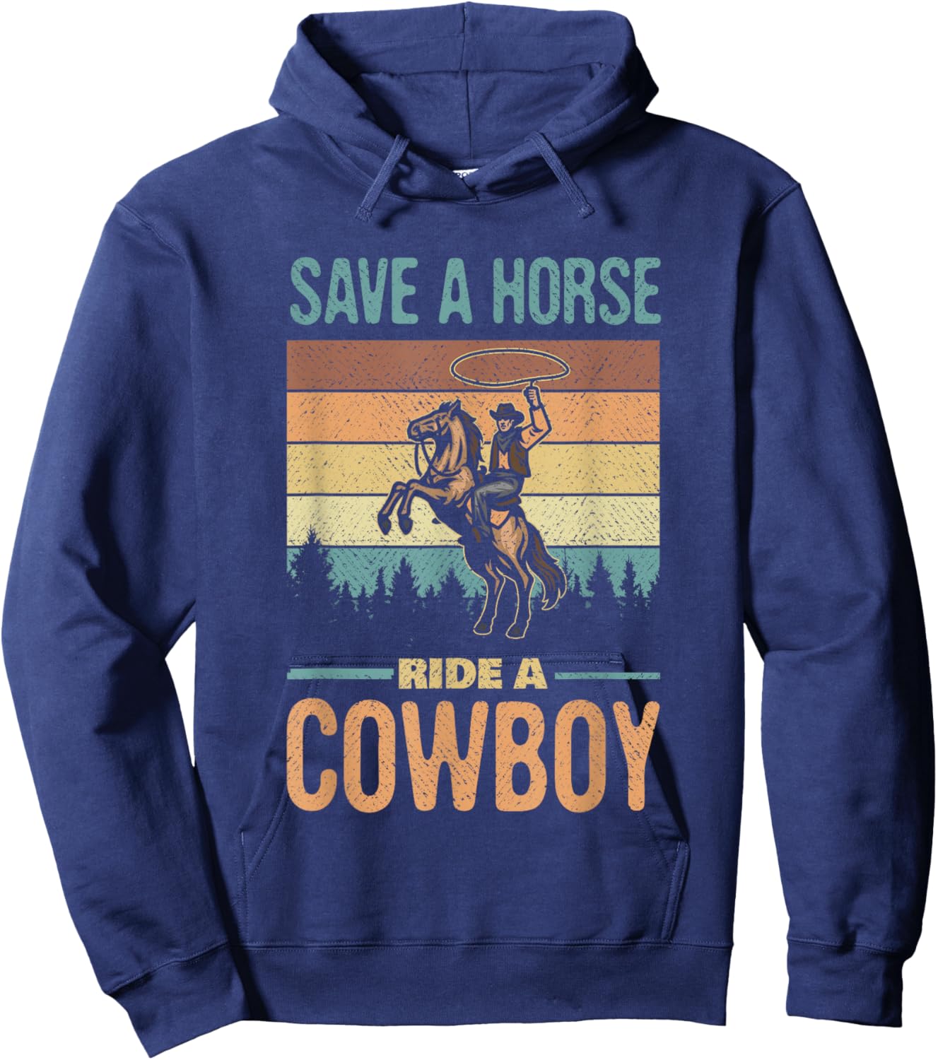 Save A Horse Ride A Cowboy Vintage Cowgirl Southern Western Hoodie - Hoodie | Navy