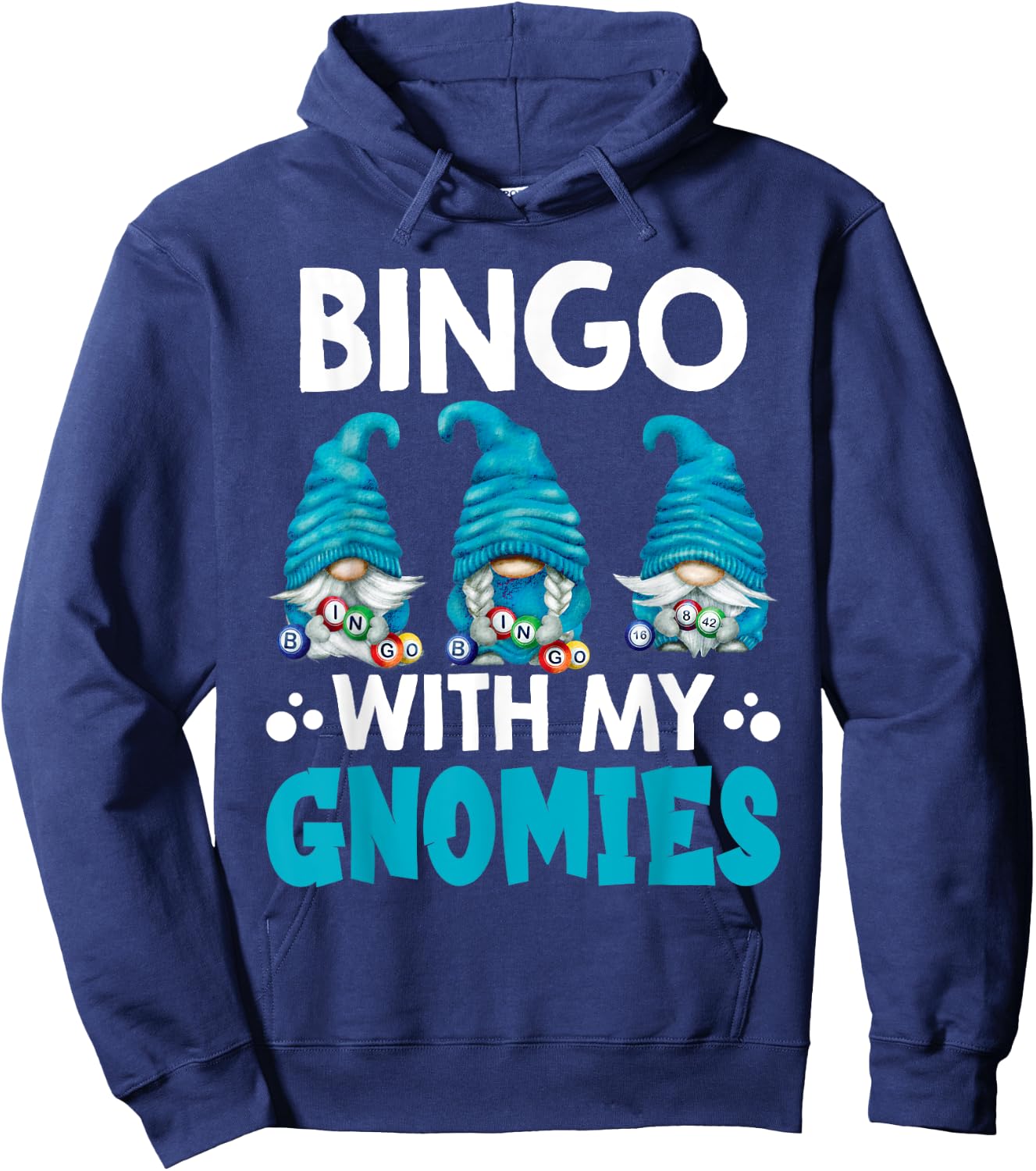 Bingo With My Gnomies Women Men Funny Bingo Gnome Hoodie - Hoodie | Navy