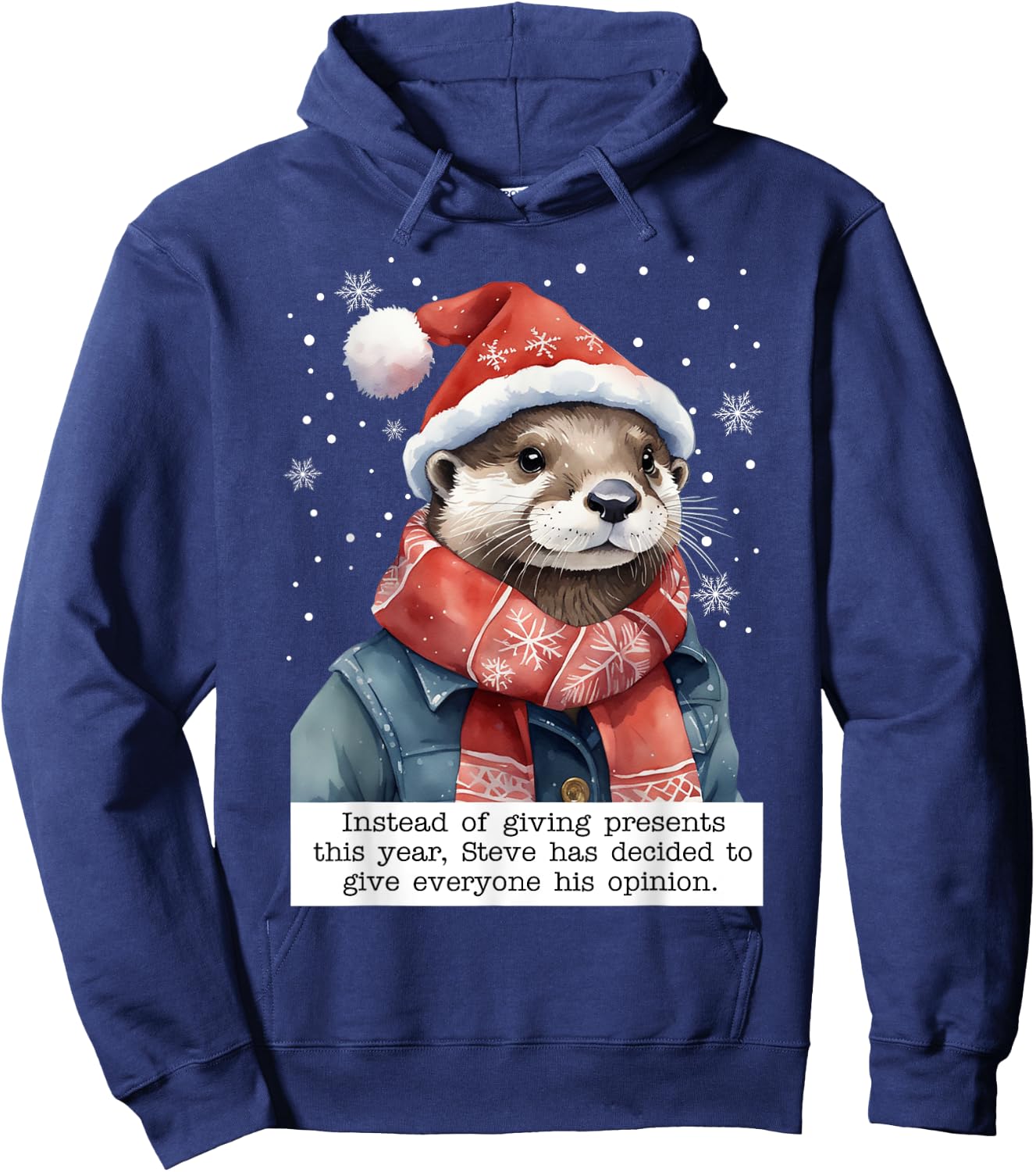 Otter Instead Of Giving Presents This Year Steve Had Decided Hoodie - Hoodie | Navy