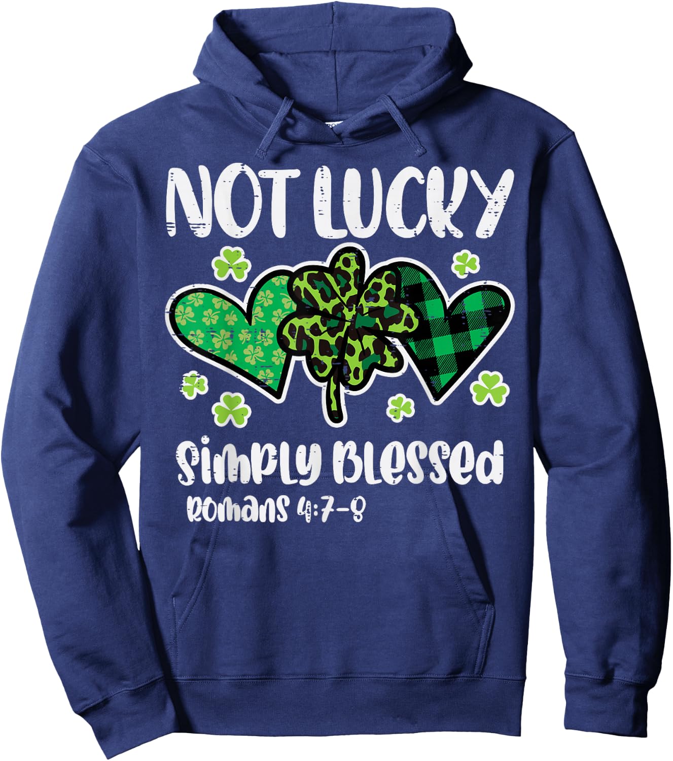 St Patrick Day Not Lucky Blessed Christian Women Girl Hoodie - Hoodie | Navy