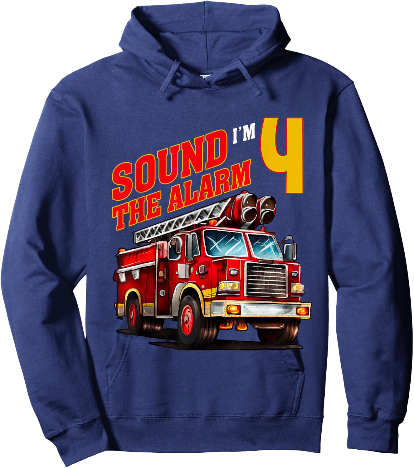 Fire Truck Firefighter Birthday Sound the Alarm I'm 4! Kids Hoodie - Hoodie | Navy