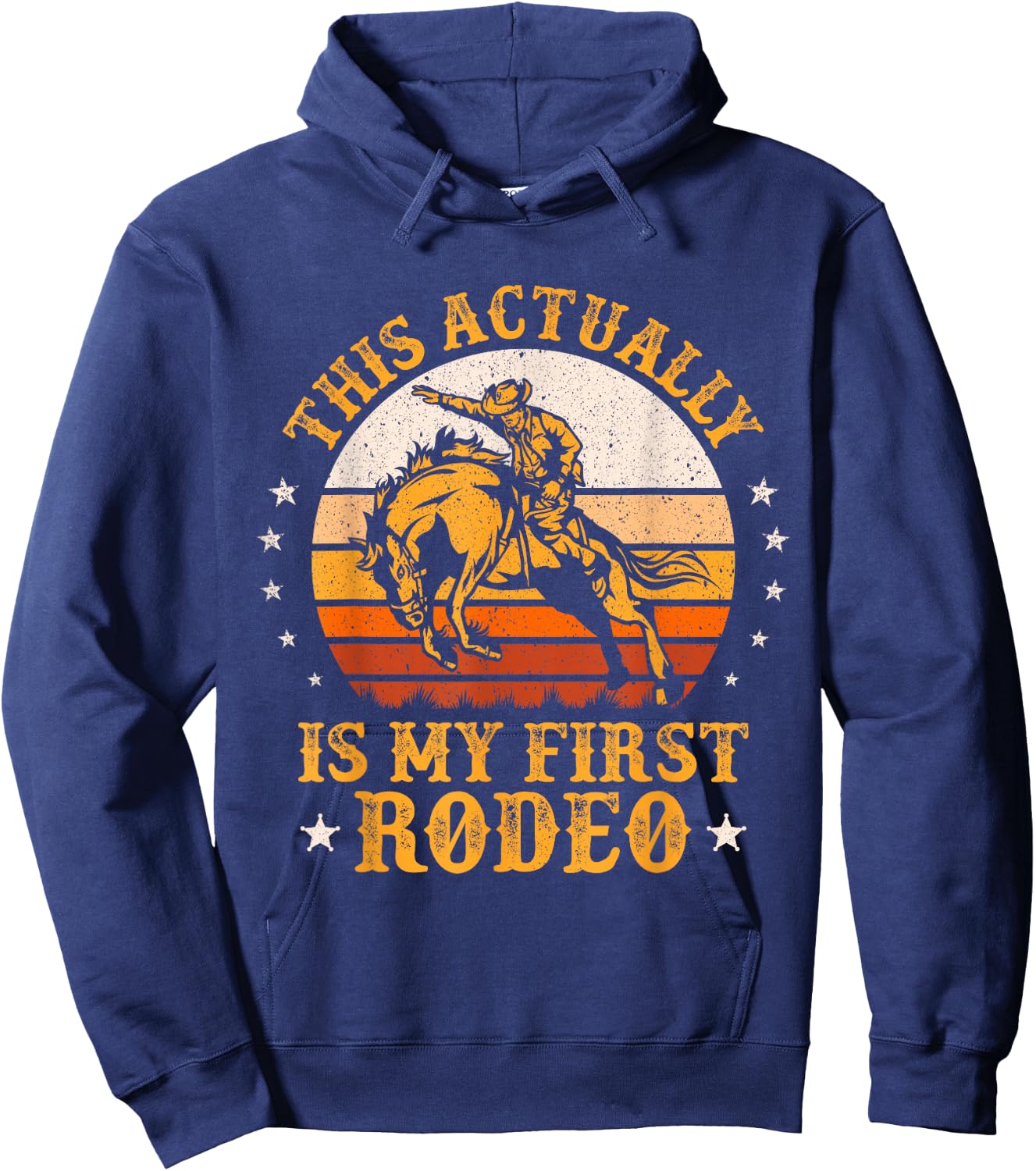 This Actually Is My First Rodeo Cowboy Bucking Horse Vintage Hoodie - Hoodie | Navy