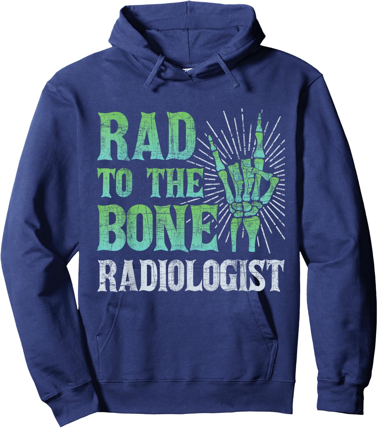 Rad To The Bone Radiologist - Skeleton Hand Radiology Tech Hoodie - Hoodie | Navy