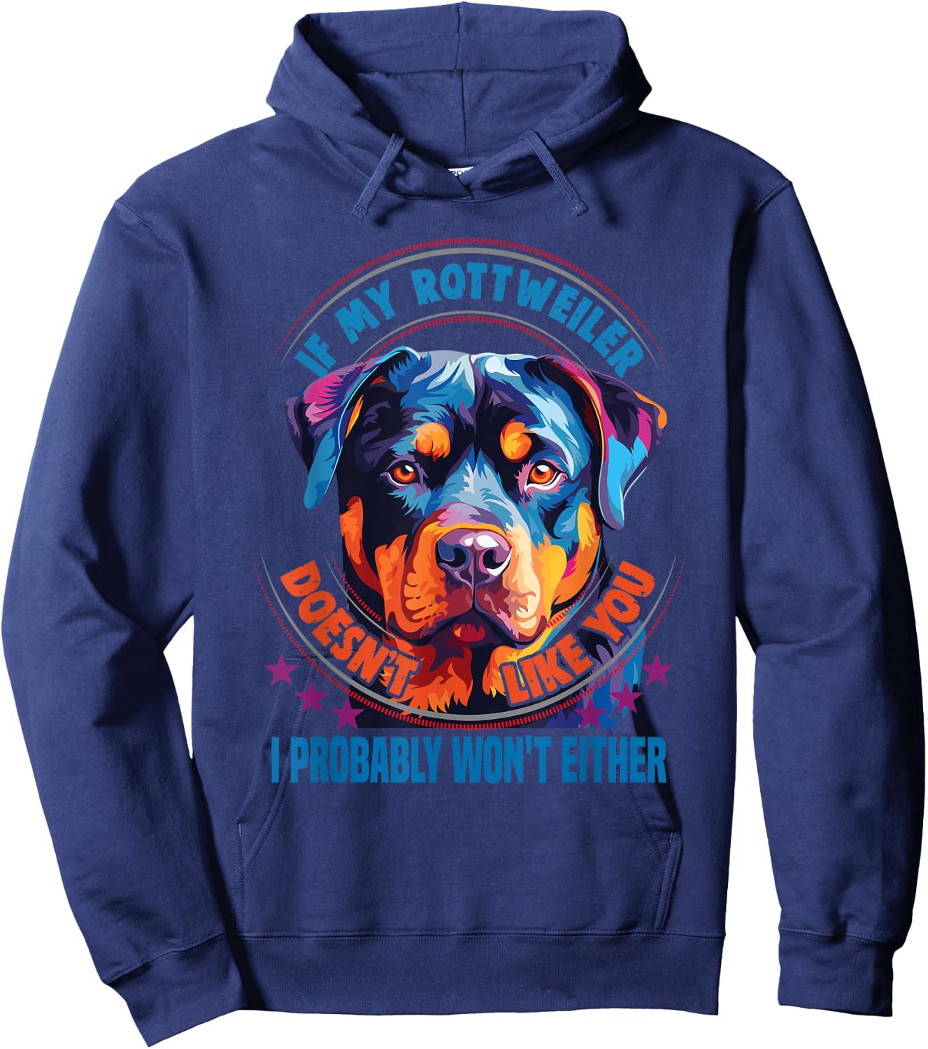 If my Rottweiler doesn't like you Dog Lover Rottweiler Women Kids Hoodie - Hoodie | Navy