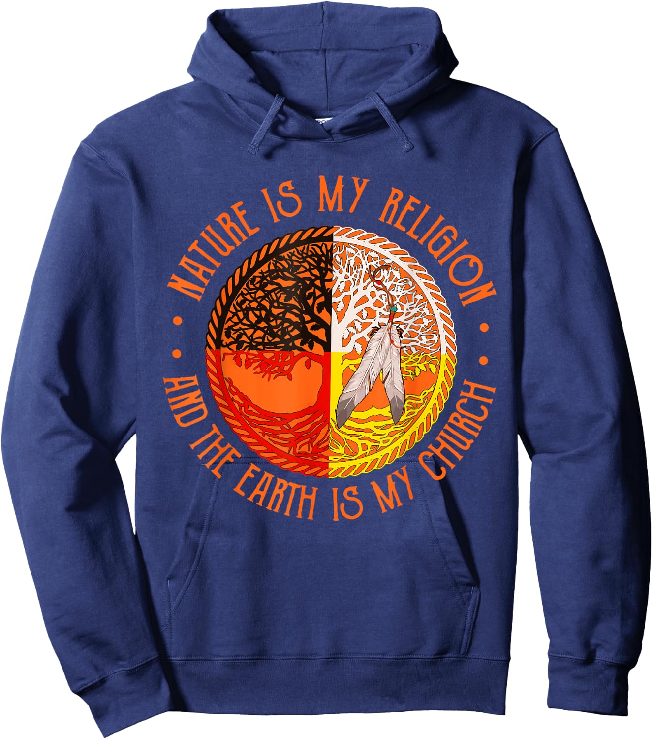 Nature Is My Religion And The Earth Is My Church Hoodie - Hoodie | Navy
