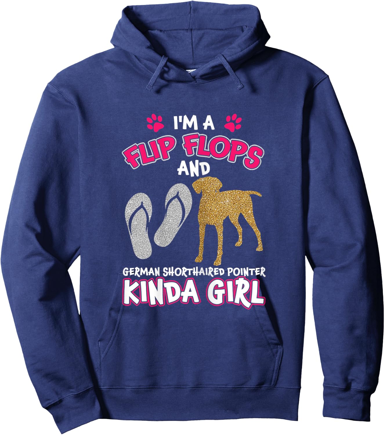 Flip Flops And German Shorthaired Pointer Kinda Girl Hoodie - Hoodie | Navy
