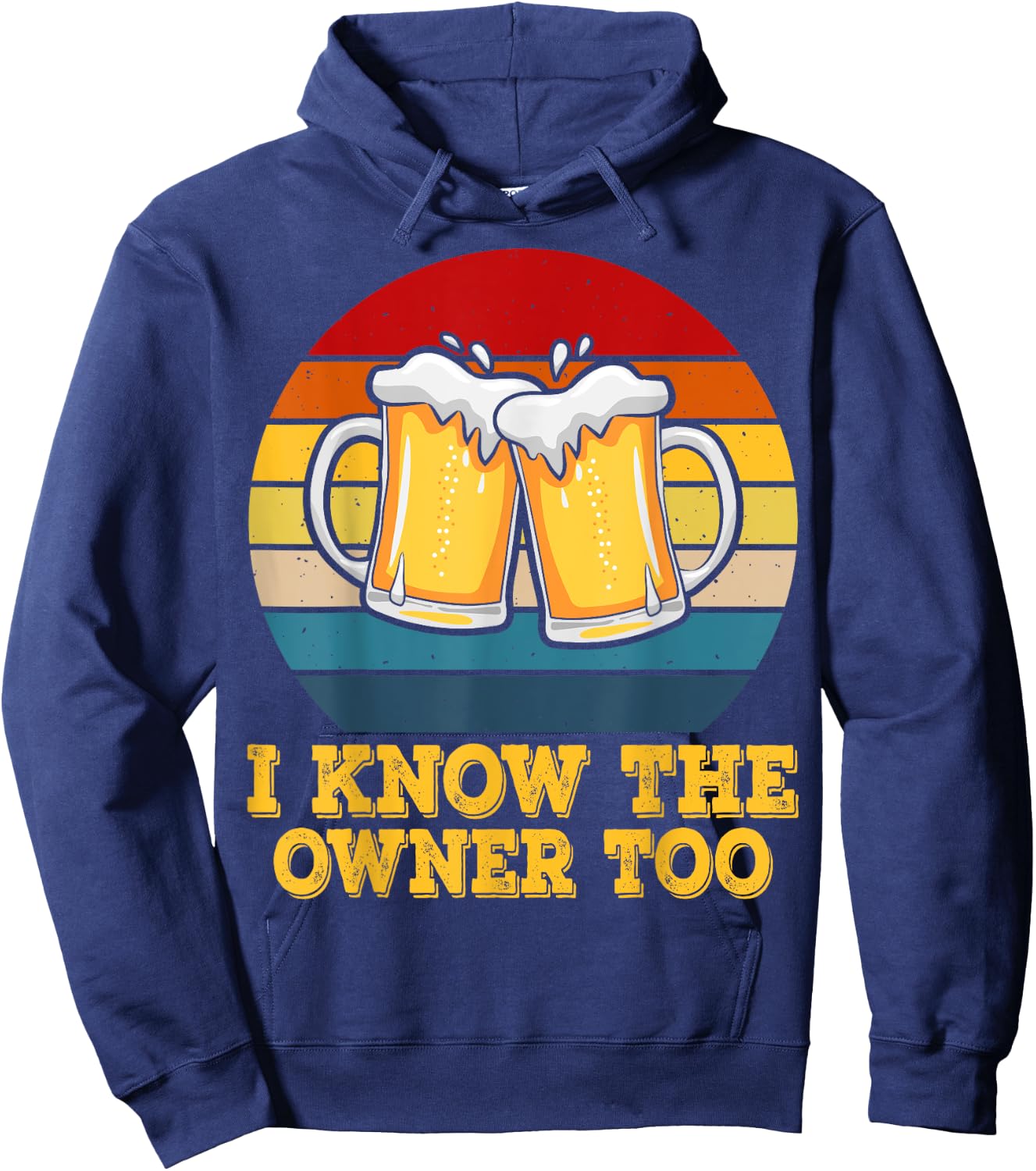 I Know The Owner Too Funny Bartender Men Women Hoodie - Hoodie | Navy
