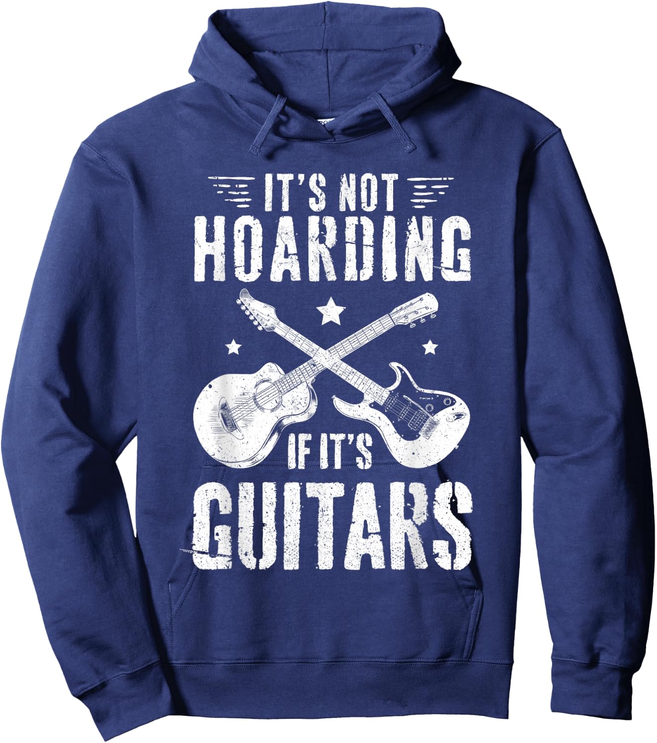 It's Not Hoarding If It's Guitars guitar player Hoodie - Hoodie | Navy