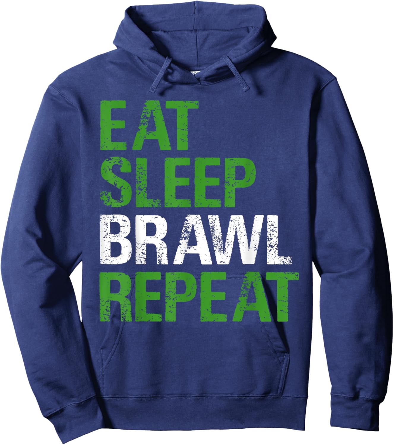 Eat Sleep Brawl Repeat Quote for Combat Fans Hoodie - Hoodie | Navy