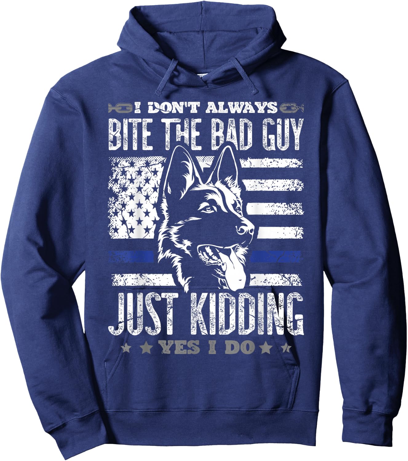 I don't always bite the bad guy just kidding yes I do police Hoodie - Hoodie | Navy