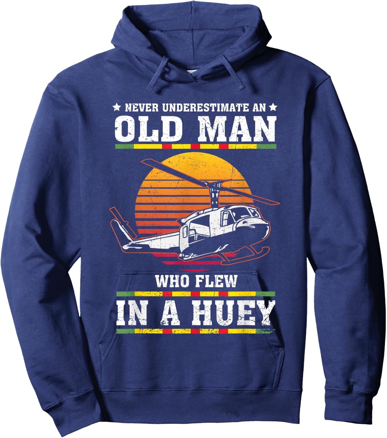 Never Underestimate Old Man Who Flew In Huey Vietnam Veteran Hoodie - Hoodie | Navy