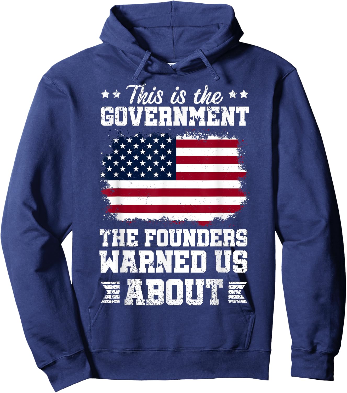 This Is Government The Founders Warned Us About | America Hoodie - Hoodie | Navy