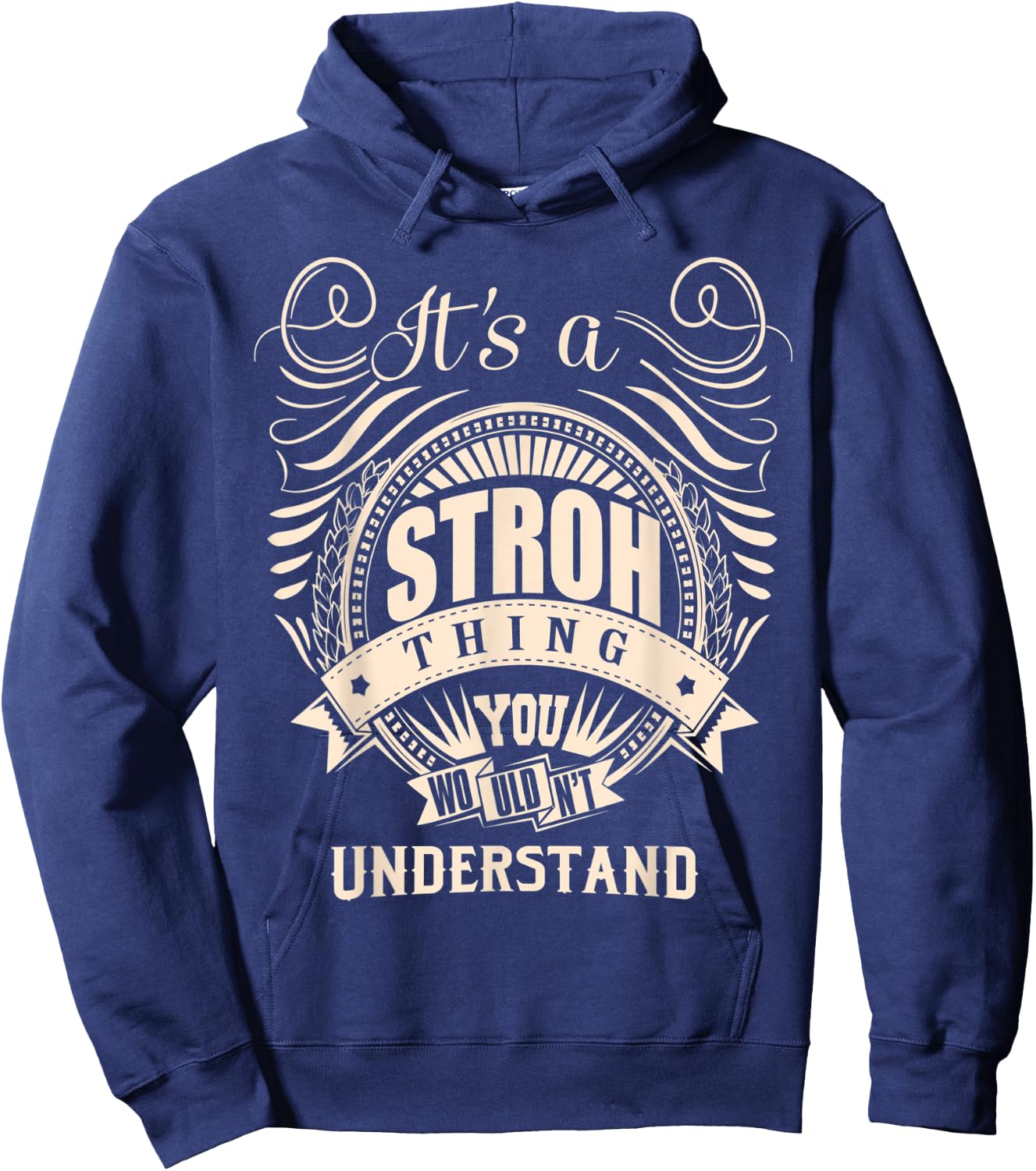 It's a STROH Thing Gifts Hoodie - Hoodie | Navy