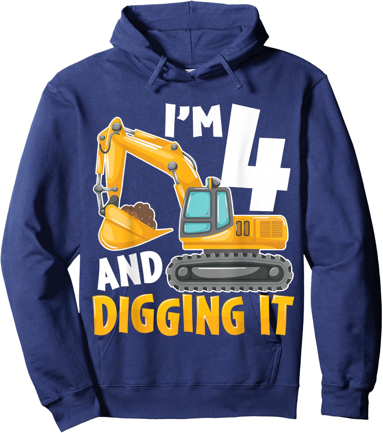I'm Four 4 Year Old 4th Birthday Boy Excavator Construction Hoodie - Hoodie | Navy