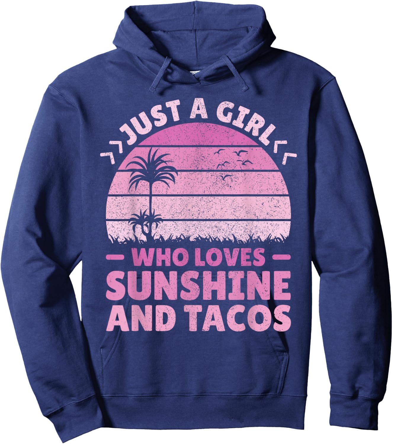 Taco & Sunshine Lover Just A Girl Who Loves Sunshine & Tacos Hoodie - Hoodie | Navy