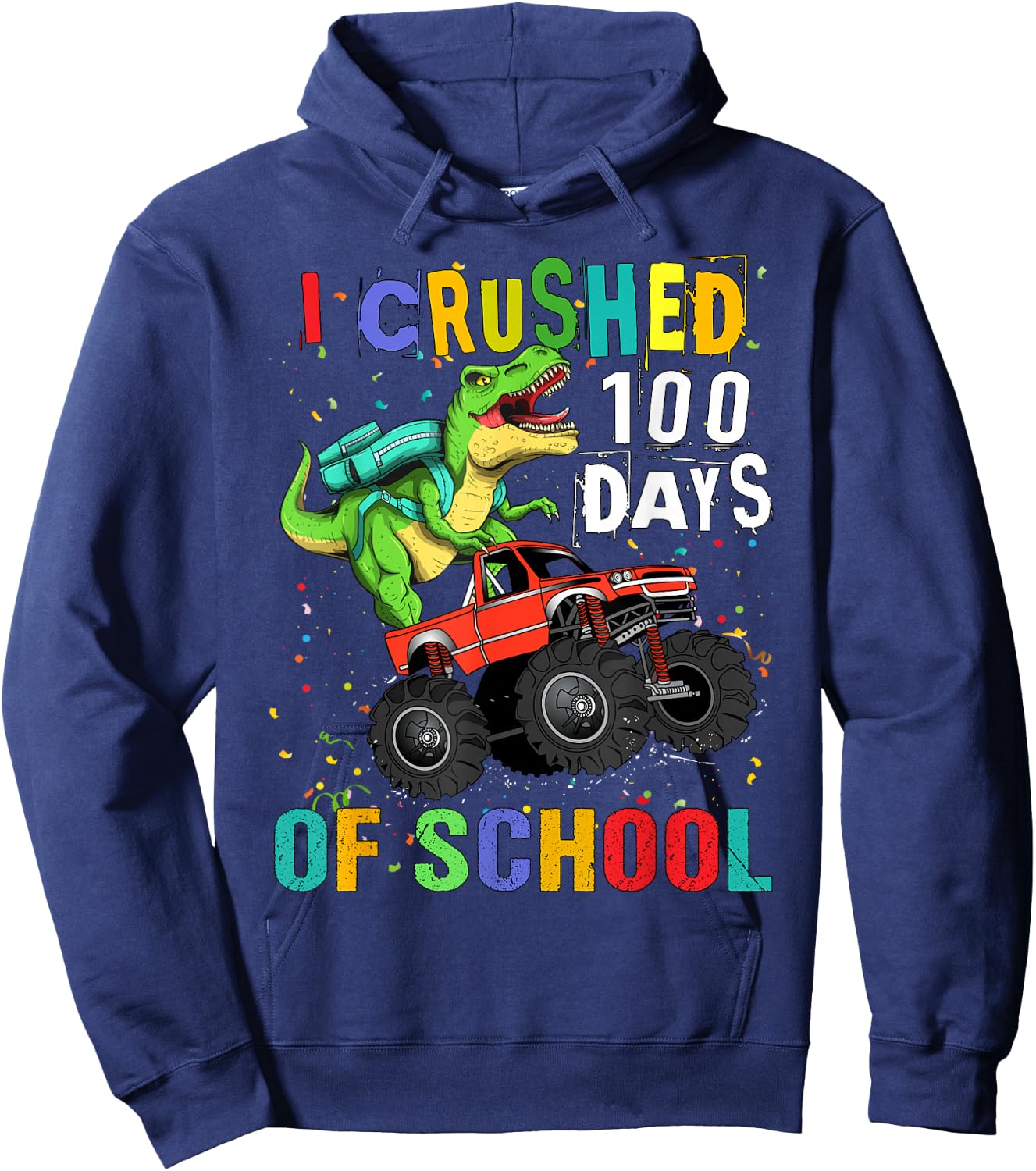 I Crushed 100 Days of School Dinosaur Monster Truck Boy Hoodie - Hoodie | Navy