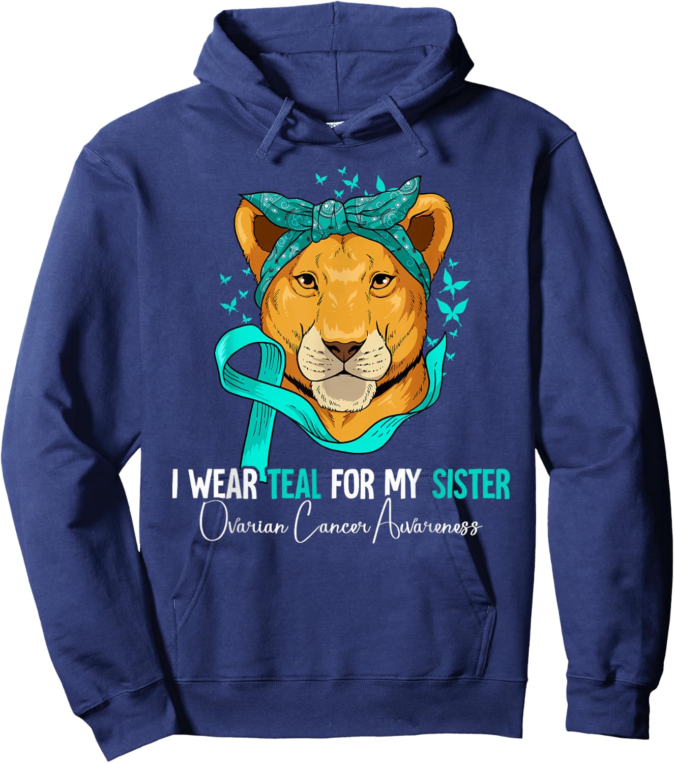 I Wear Teal For My Sister Ovarian Cancer Awareness Hoodie - Hoodie | Navy