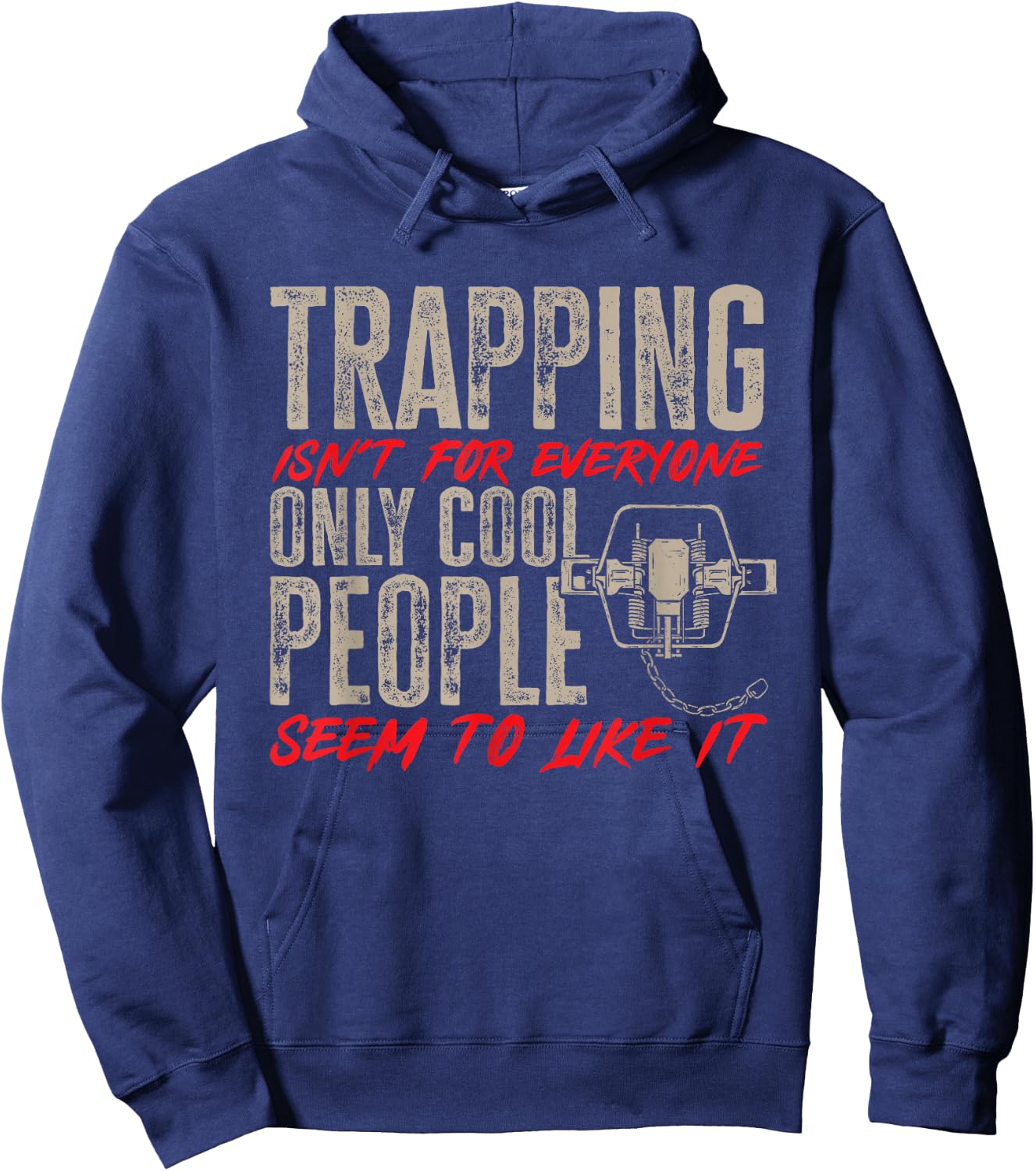 Trapping Trap Hunting Trapper Hoodie - Hoodie | Navy