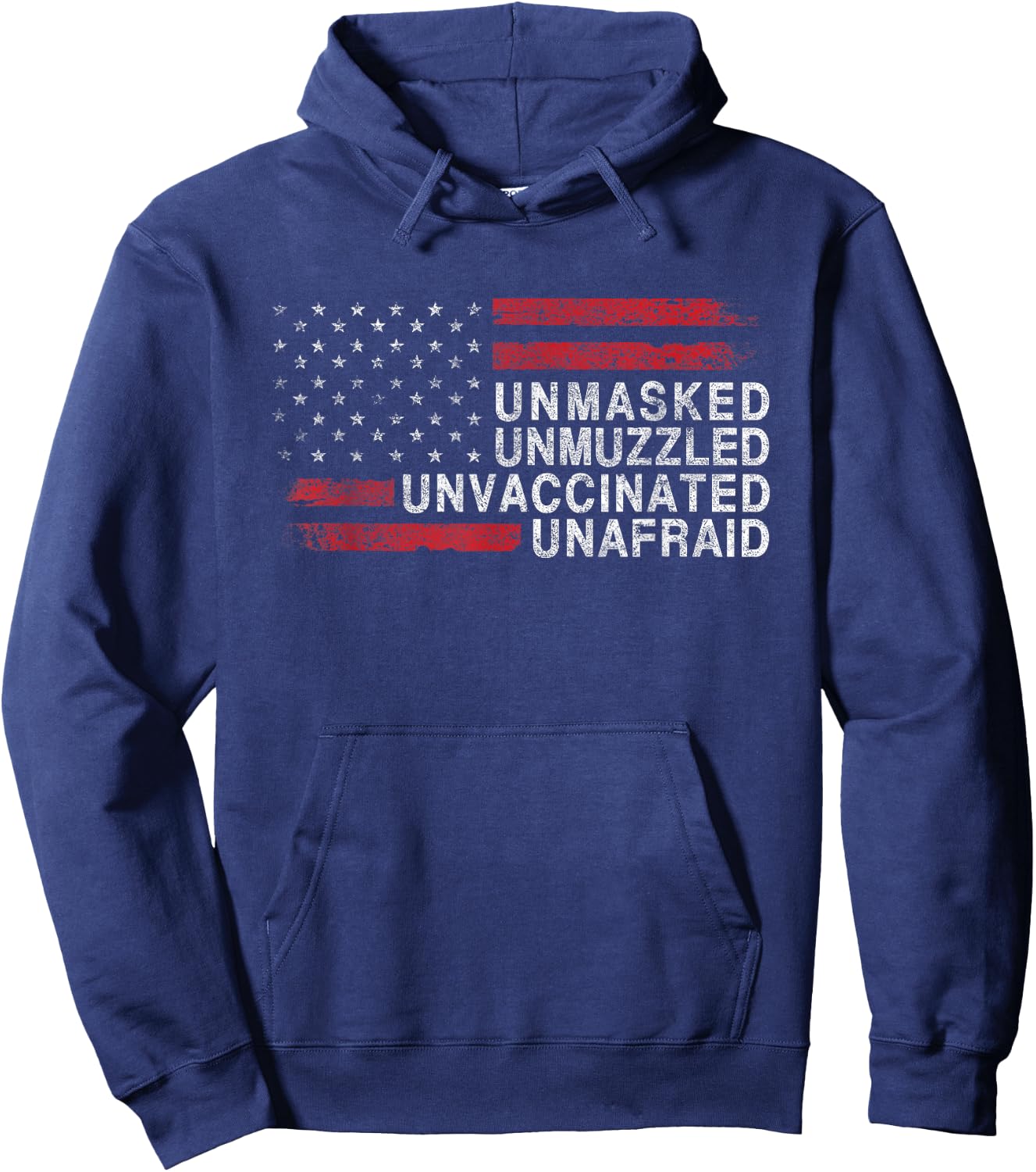 US Flag Unmasked Unmuzzled Unvaccinated Unafraid Hoodie - Hoodie | Navy
