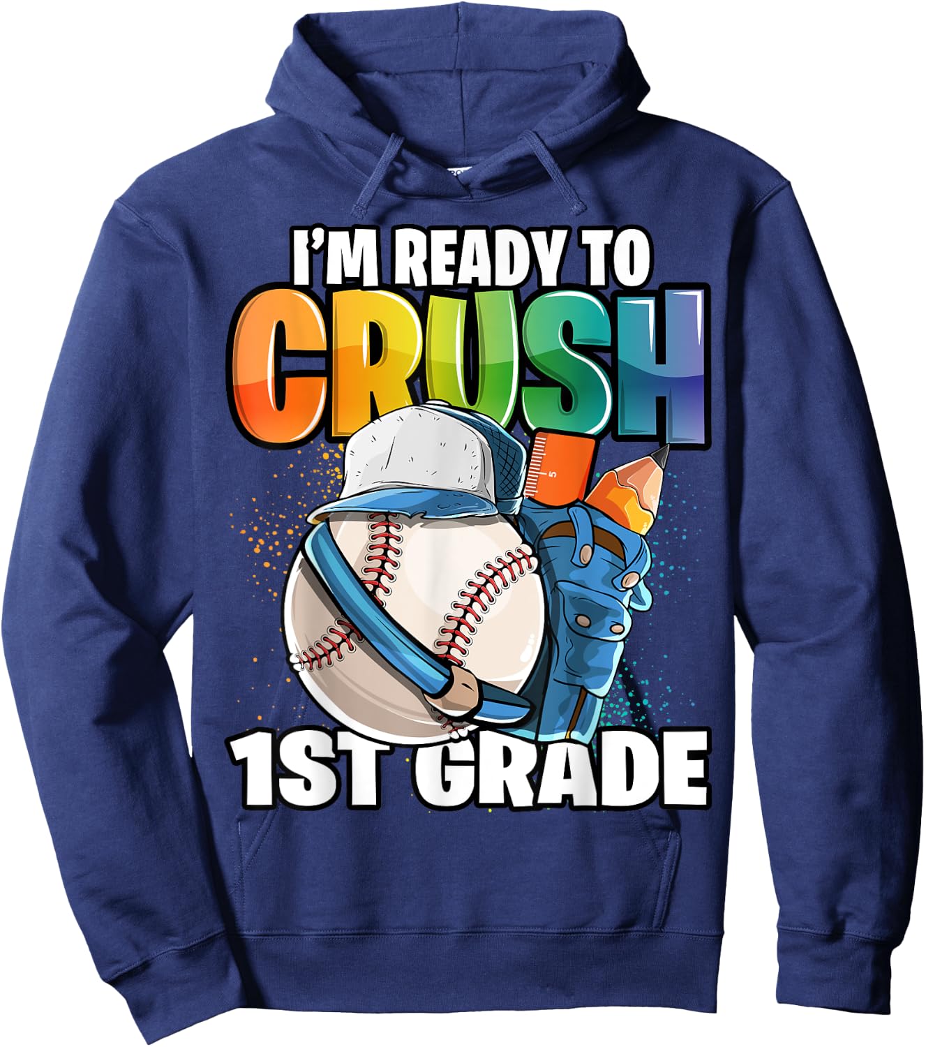 I'm Ready to Crush 1st Grade Baseball Back to School Boys Hoodie - Hoodie | Navy
